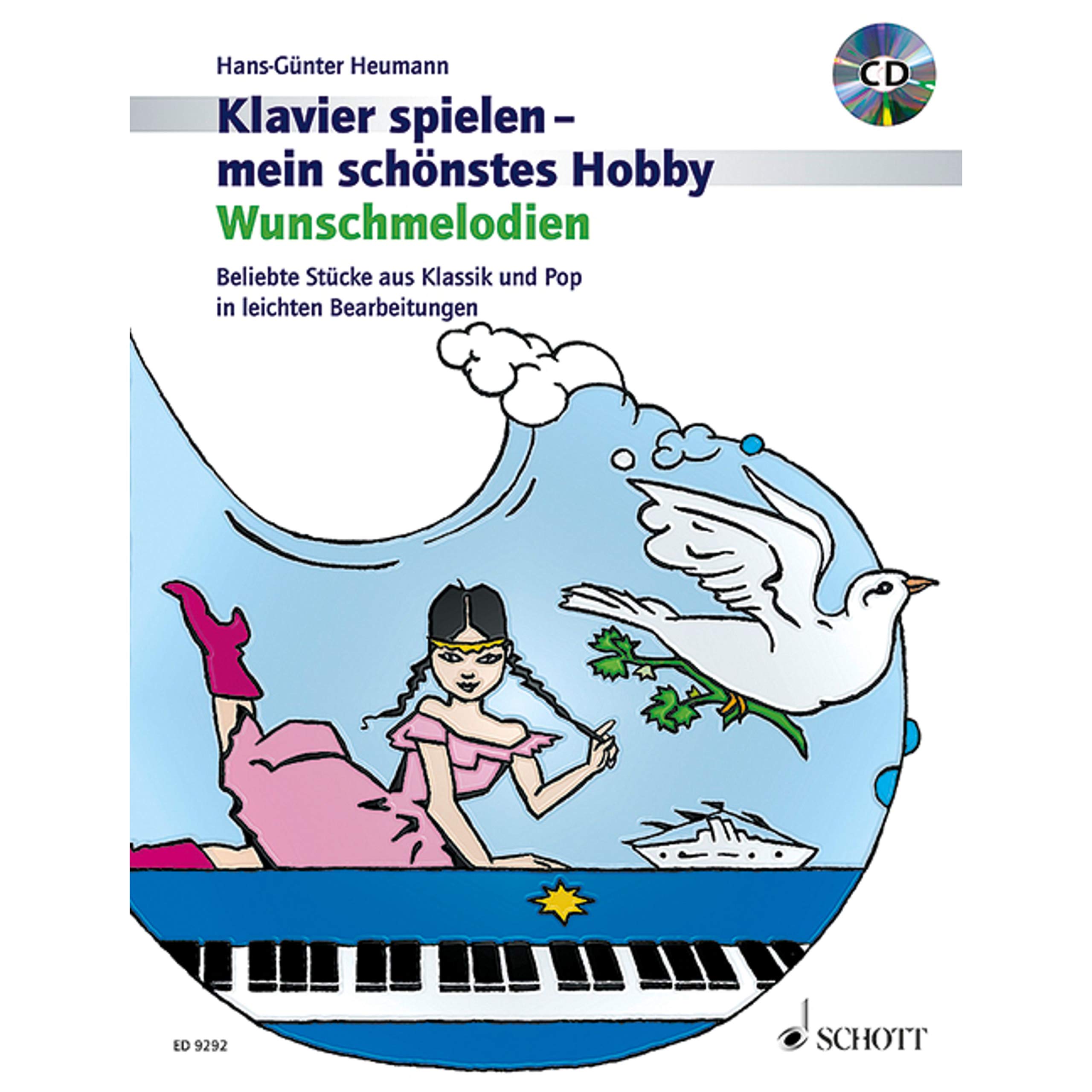 Wunschmelodien: Beliebte Stücke aus Klassik und Pop in leichten Bearbeitungen. Klavier. Ausgabe mit CD. (Klavier spielen - mein schönstes Hobby)