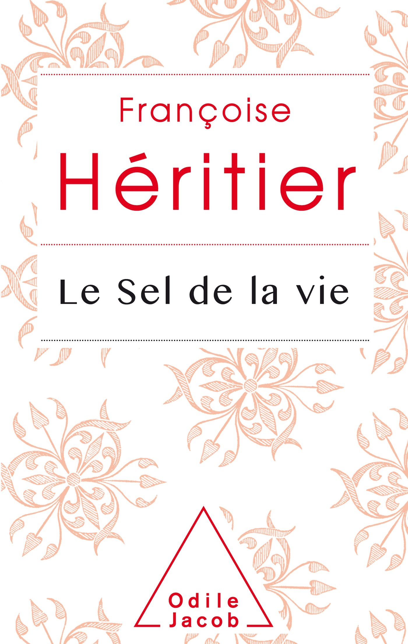 Le sel de la vie: lettre a un ami