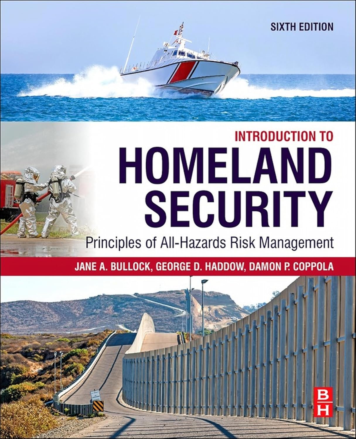 Introduction to Homeland Security: Principles of All-Hazards Risk Management      6th Edition, Kindle Edition