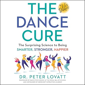 The Dance Cure Audiobook by Peter Lovatt episode artwork