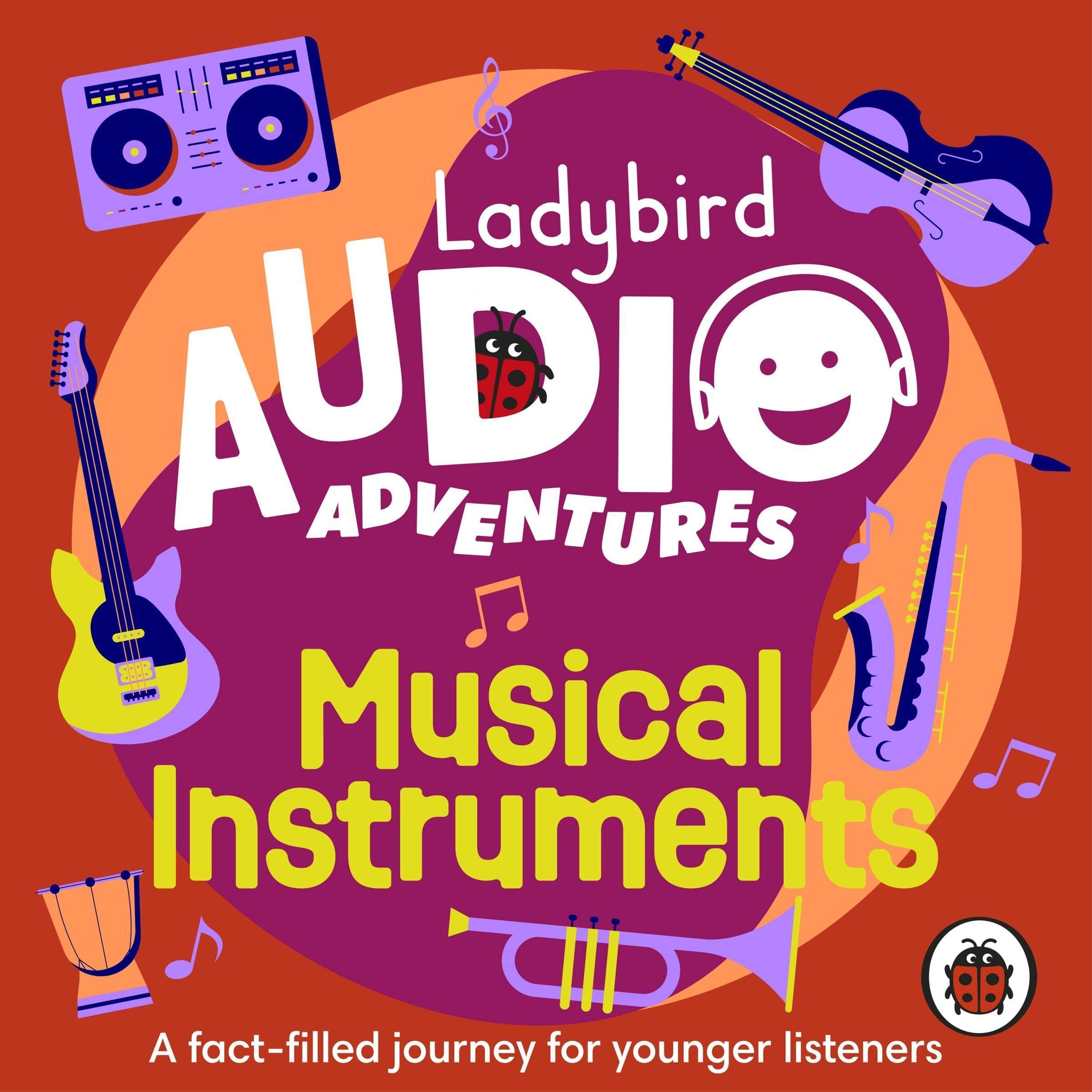 Musical Instruments: Ladybird Audio Adventures