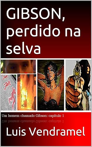 GIBSON, perdido na selva