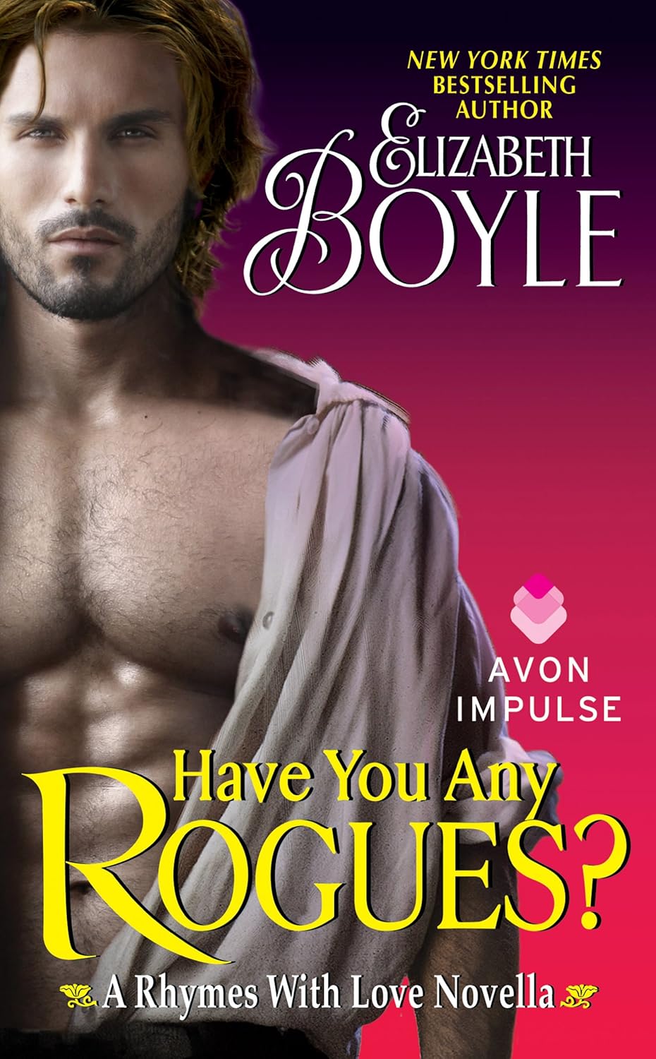 Have You Any Rogues?: A Historical Romance Where Secret Passion Ignites Between a Roguish Viscount and His Enemy (Rhymes With Love)      Kindle Edition