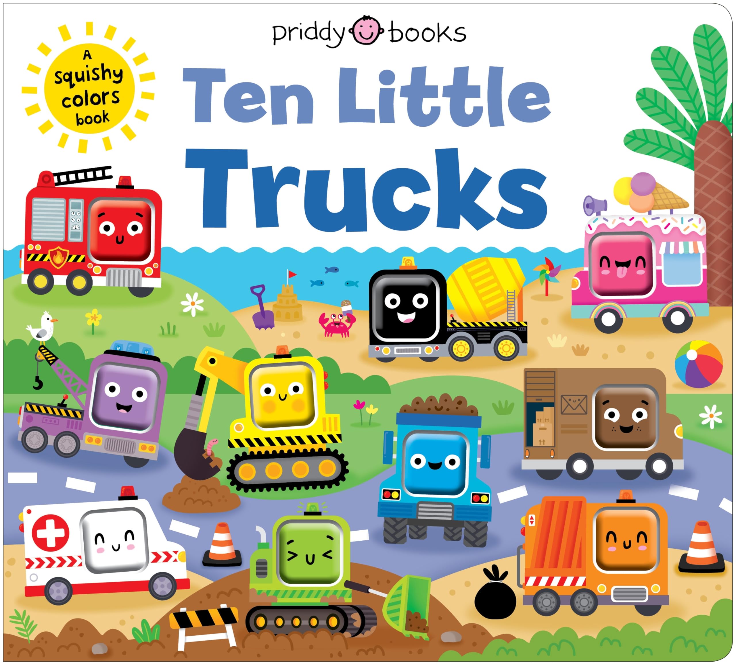 Ten Little Trucks (Little Squishies): A Squishy Colors Book!
