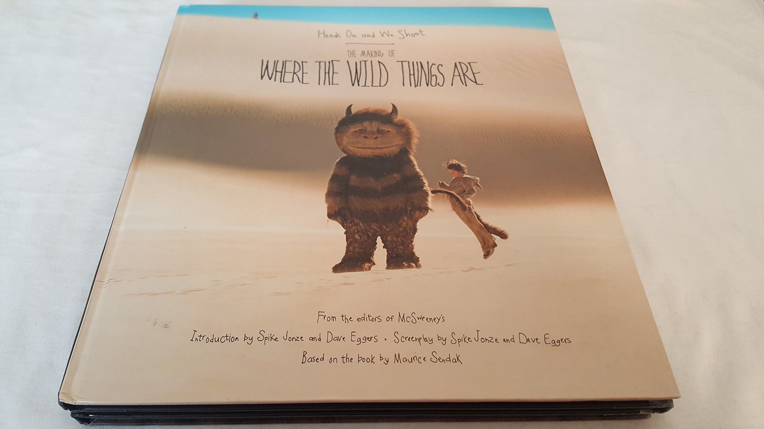 Heads on and We Shoot: The Making of Where the Wild Things Are