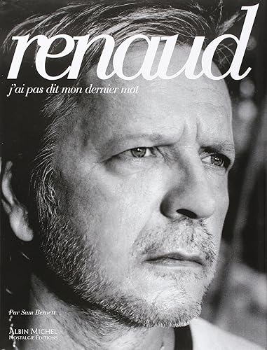 Renaud: J'ai pas dit mon dernier mot