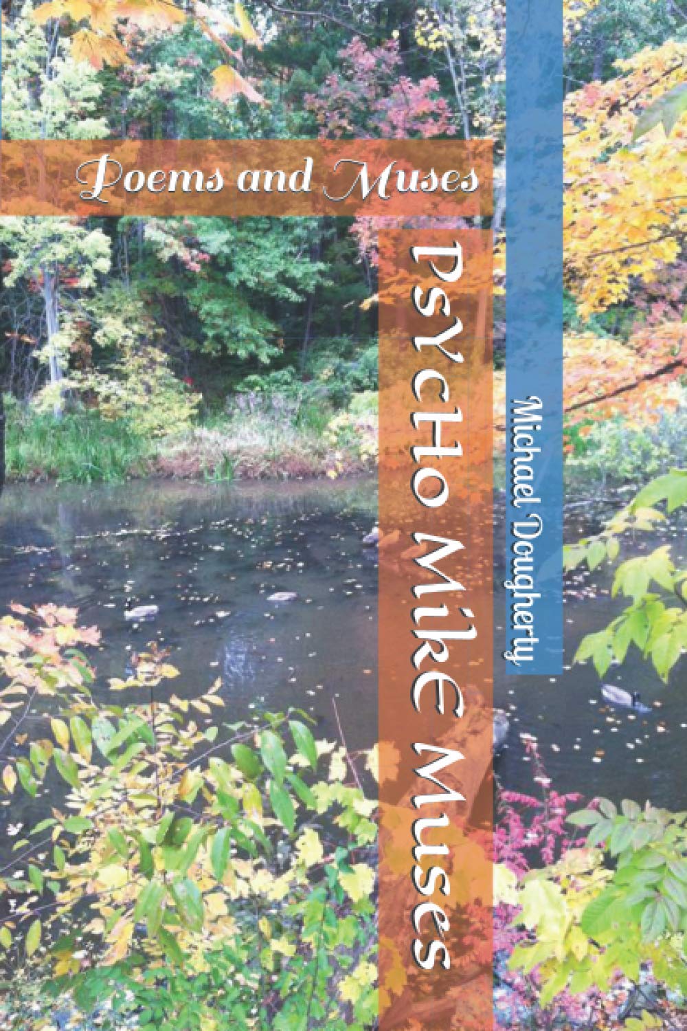 PsYcHo MikE Muses: Poems and Muses