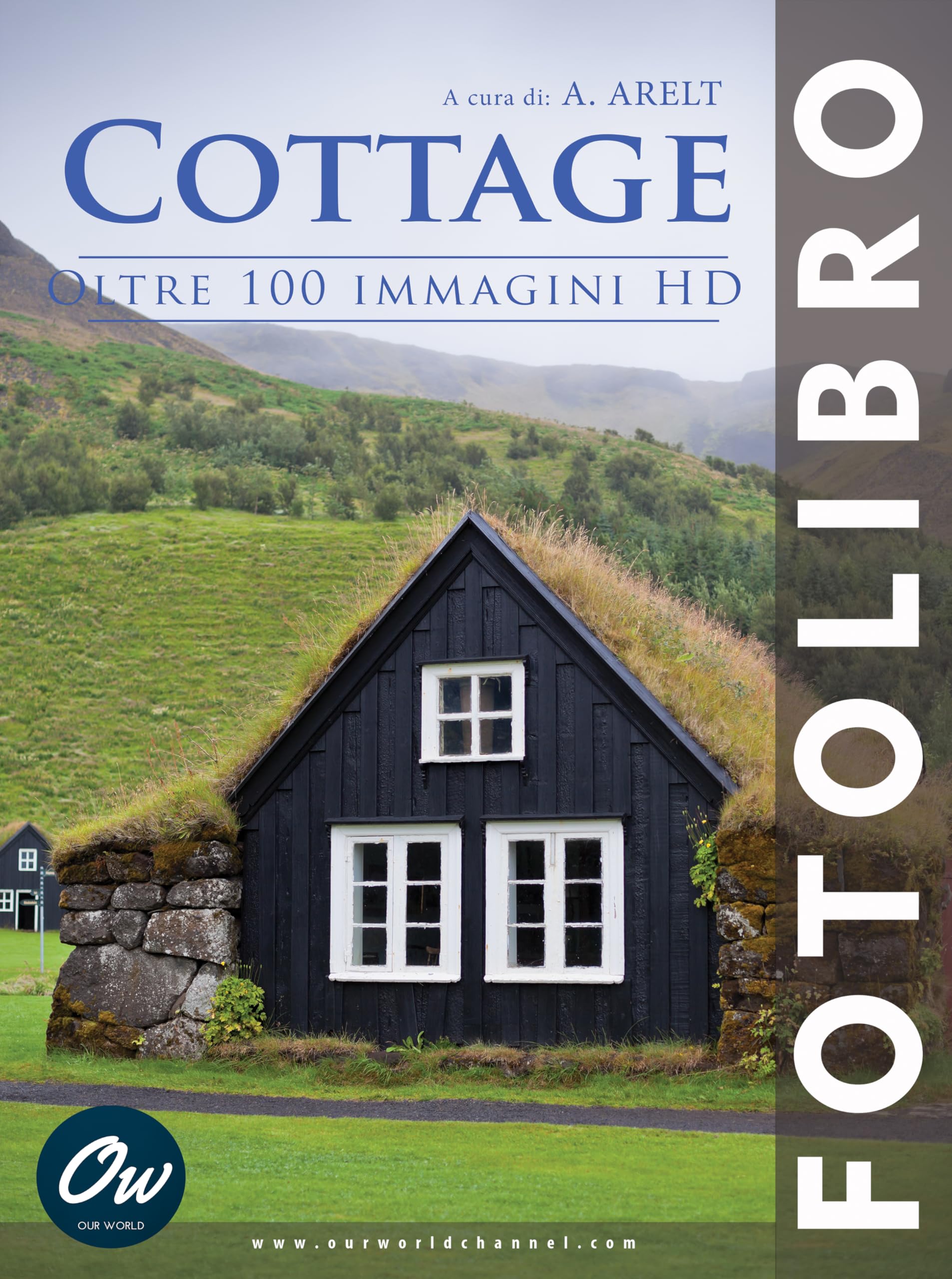 Livre photo Cottage : redécouvrez le bonheur simple avec 100 images HD apaisantes