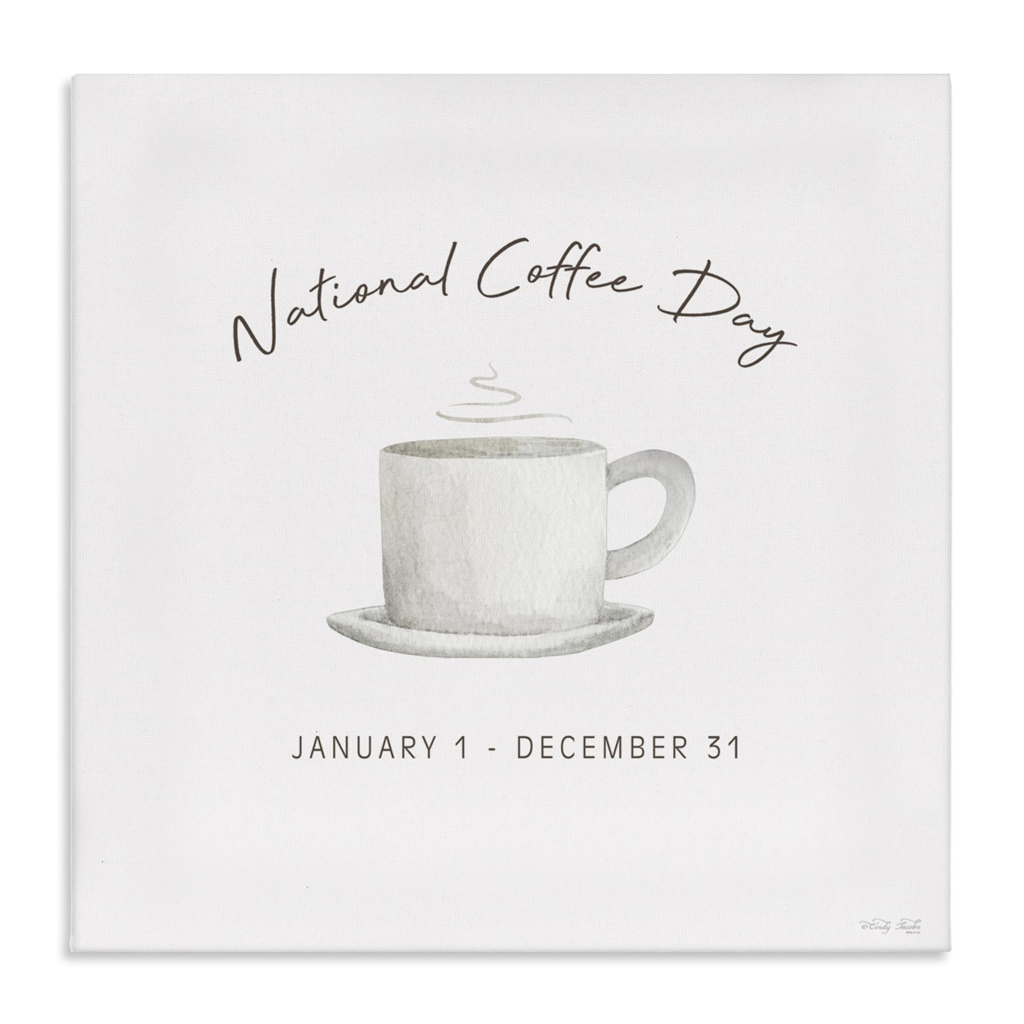 Stupell Industries Unframed 'Everyday National Coffee Day'| Canvas Art
