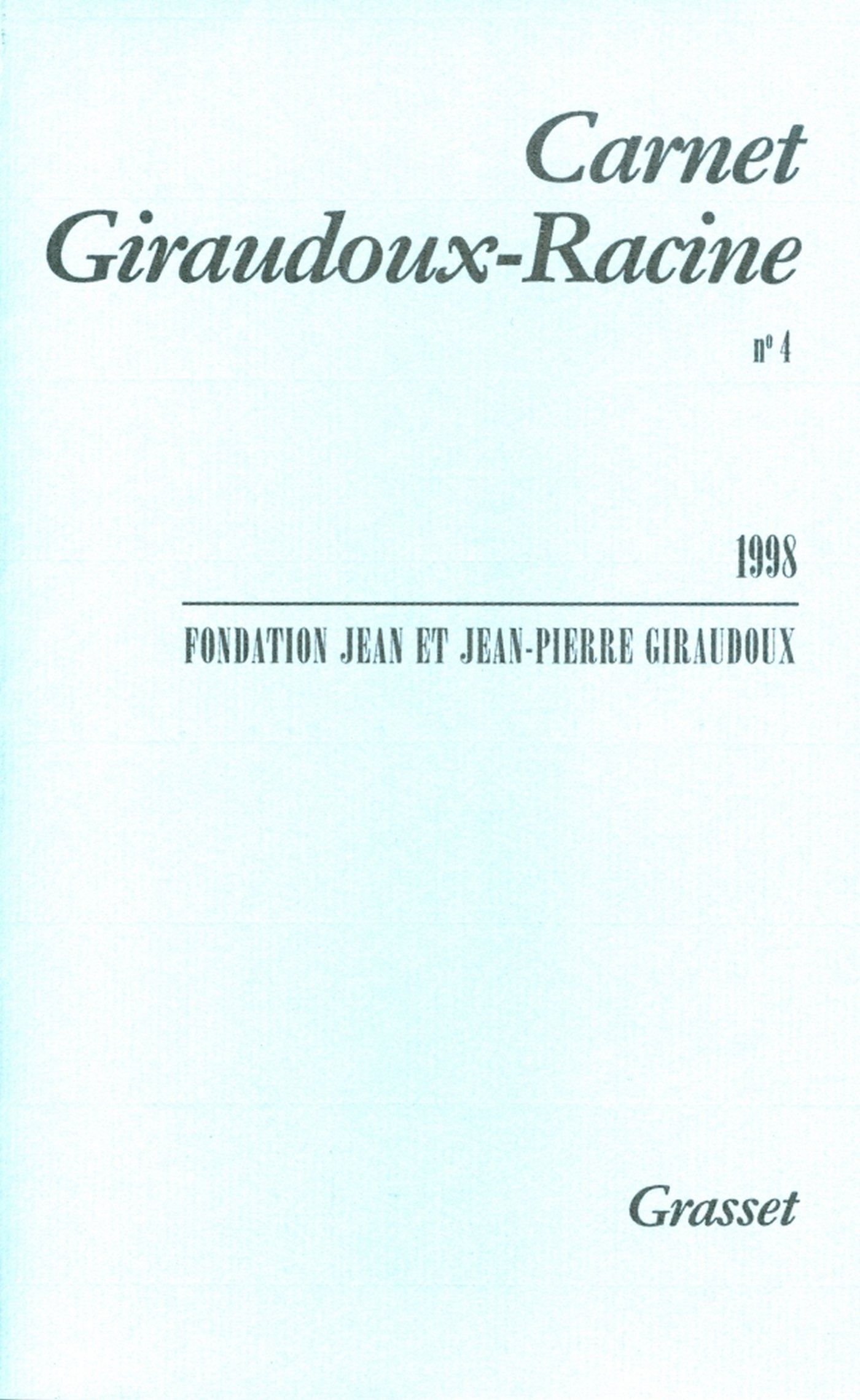 Carnet Giraudoux-Racine Tome 4 (French Edition)
