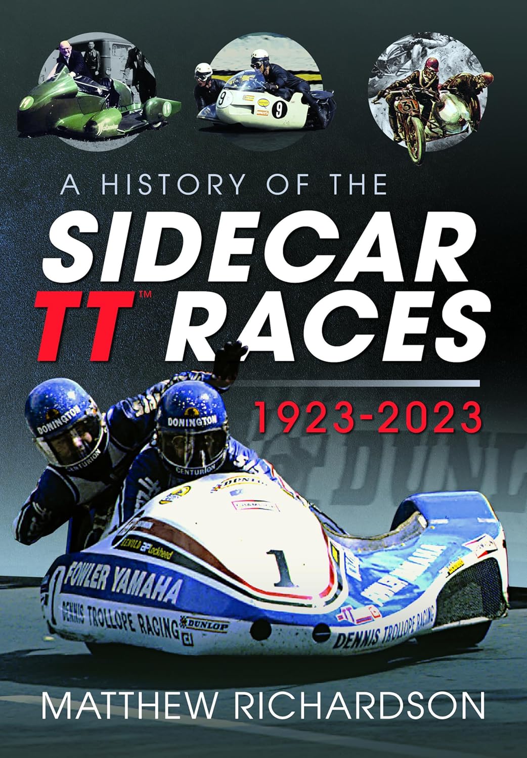 A History of the Sidecar TT Races, 19232023 Amazon.co.uk Richardson A History of the Sidecar TT Races, 19232023 Amazon.co.uk Richardson