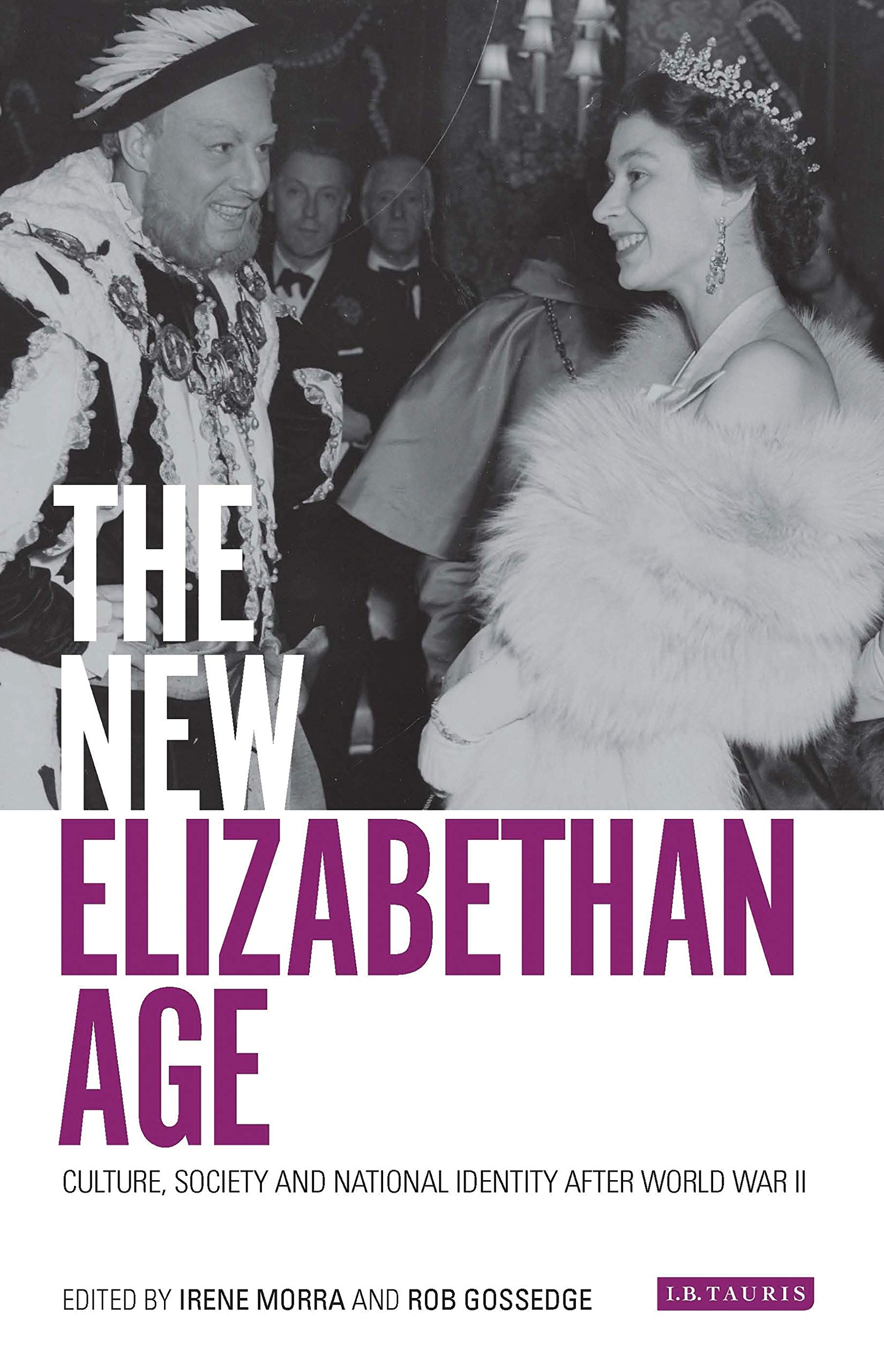 New Elizabethan Age, The: Culture, Society and National Identity after World War II