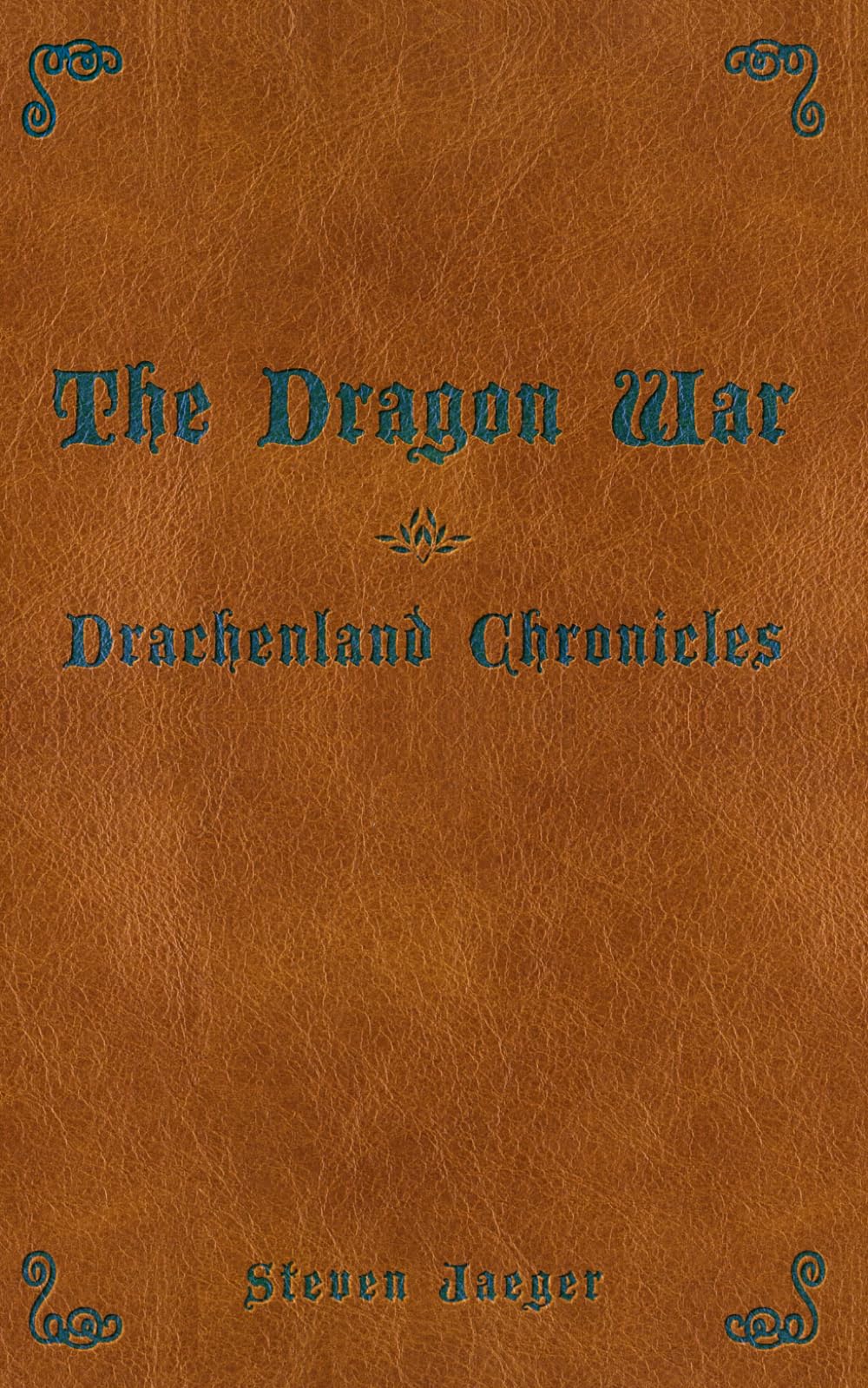 The Dragon War (The Drachenland Chronicles)