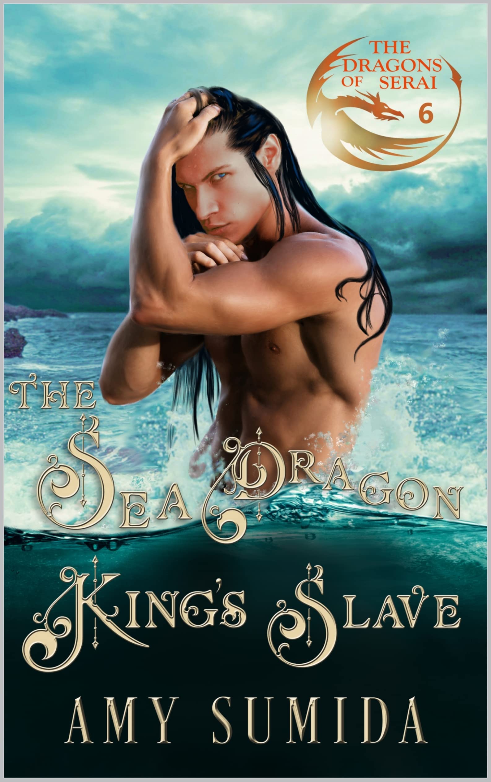 The Sea Dragon King's Slave: A Gay Fantasy Romance (The Dragons of Serai Book 6)