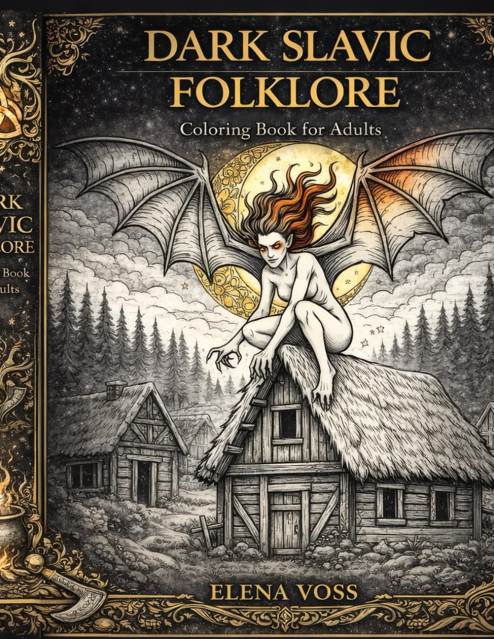 Dark Slavic Folklore Coloring Book for Adults: Slavic Forest Spirits, Pagan Women & Mythical Creatures