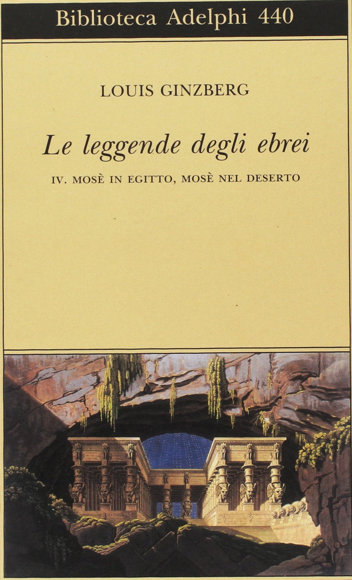 Le leggende degli ebrei. Mosè in Egitto, Mosè nel deserto (Vol. 4)
