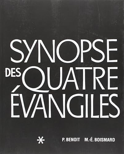 Synopse des Quatre Evangiles: Tome 1