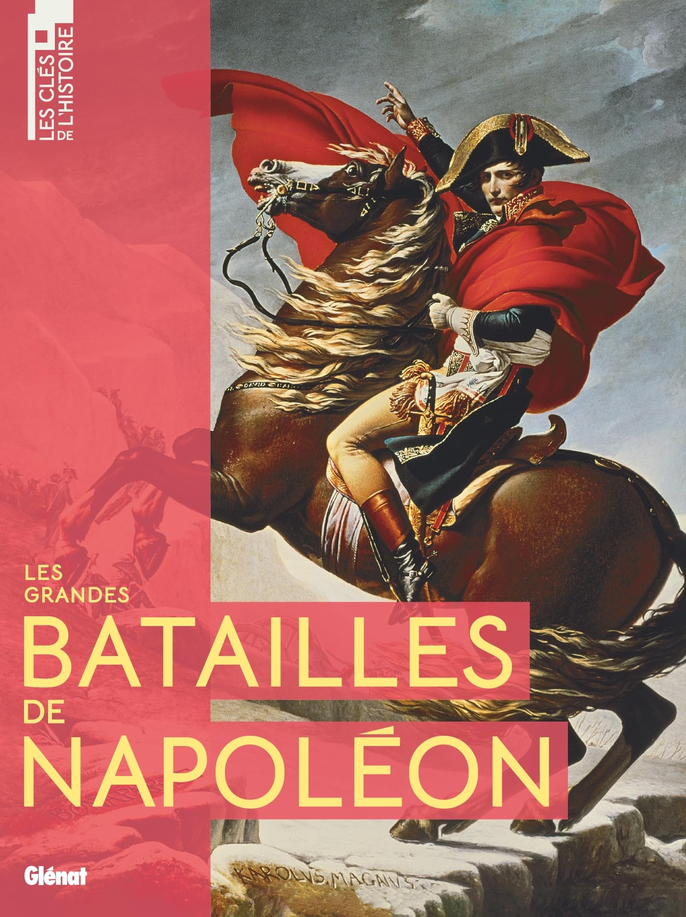 Les grandes batailles de Napoléon: Les clés de l'histoire