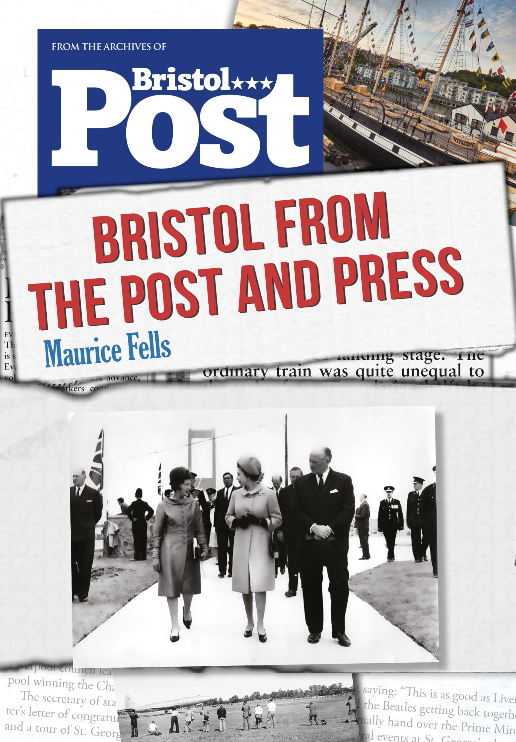 Bristol From the Post and Press by Maurice Fells - 9781445671208