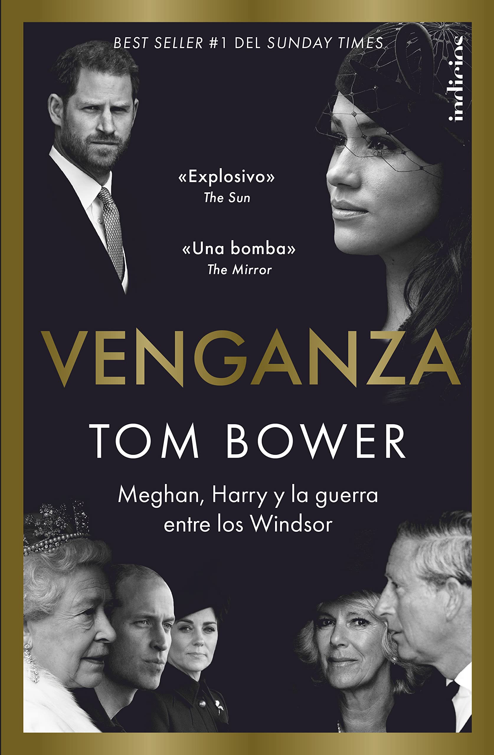 Venganza: Meghan, Harry, Y La Guerra Entre Los Windsor / Meghan, Harry, and the War Between the Windsors (Indicios no ficción)