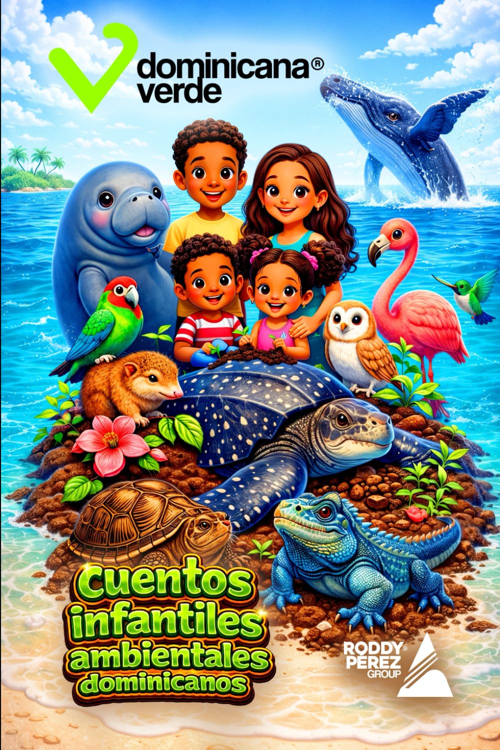 DOMINICANA VERDE : Cuentos Infantiles Ambientales Dominicanos