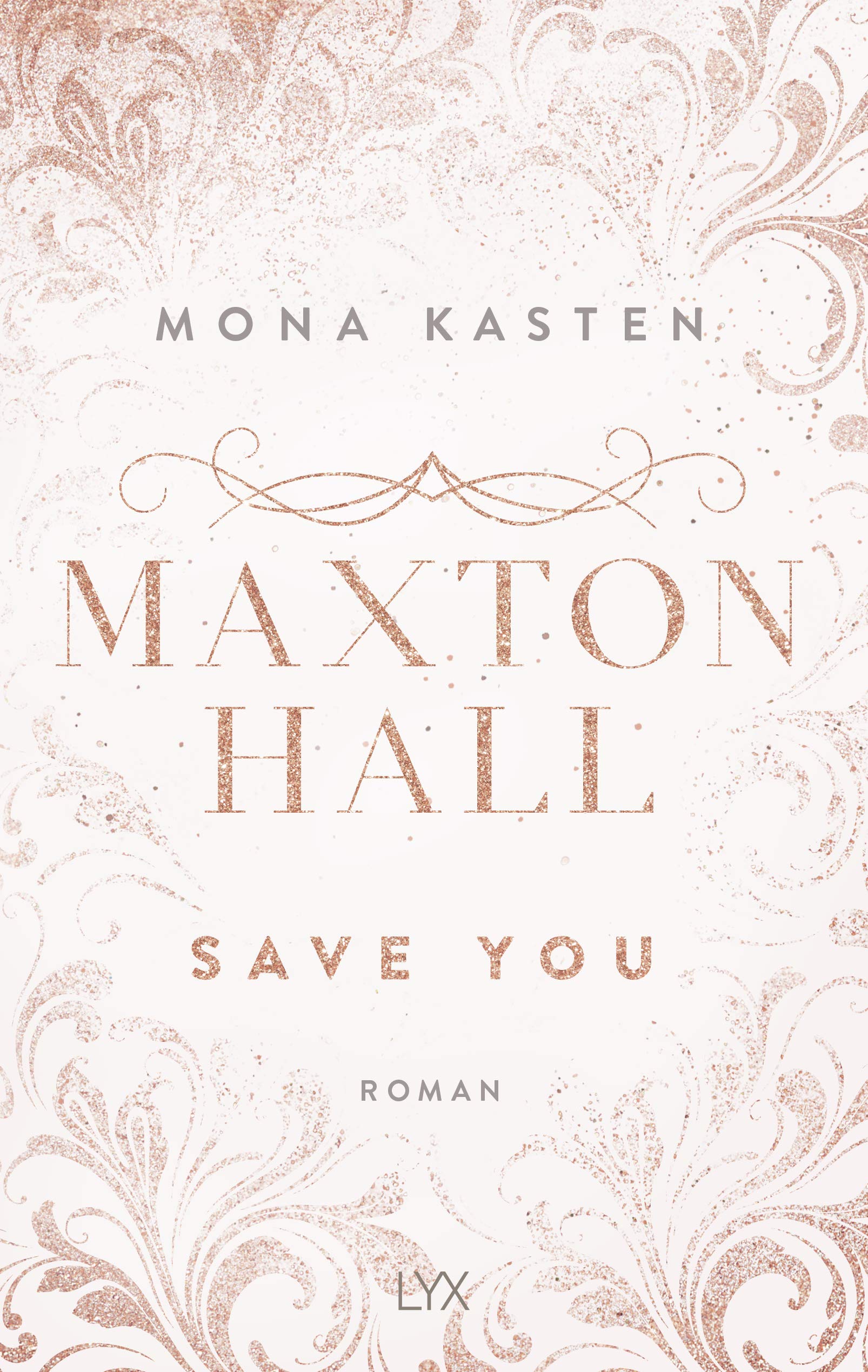 Die Maxton-Hall-Reihe: Alle 3 Bände im Schuber: Save Me. Save You. Save Us.