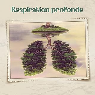 Respiration profonde: Technique de relaxation, Musique calme, Pratique de la respiration