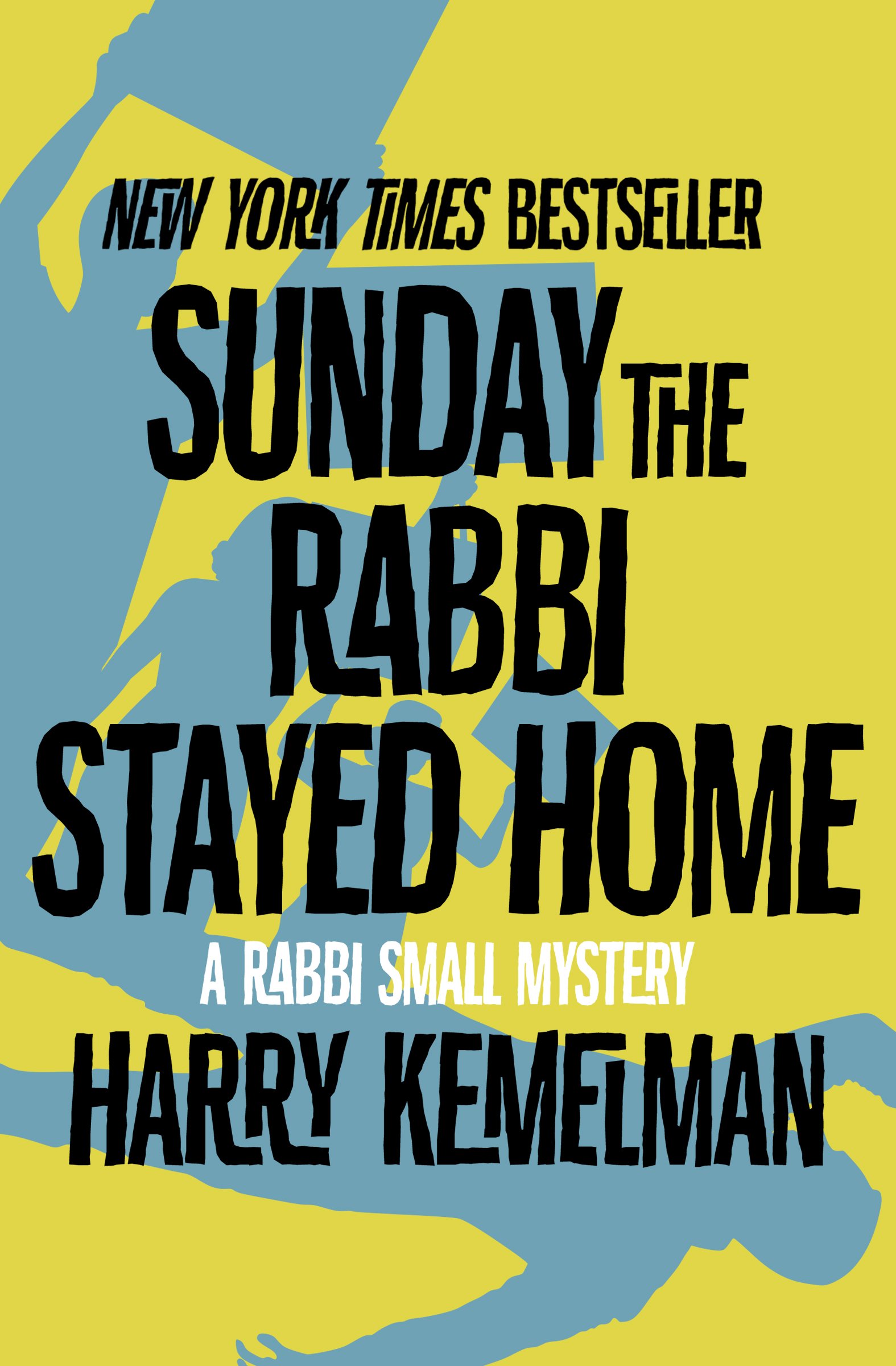 Sunday the Rabbi Stayed Home (The Rabbi Small Mysteries Book 3)