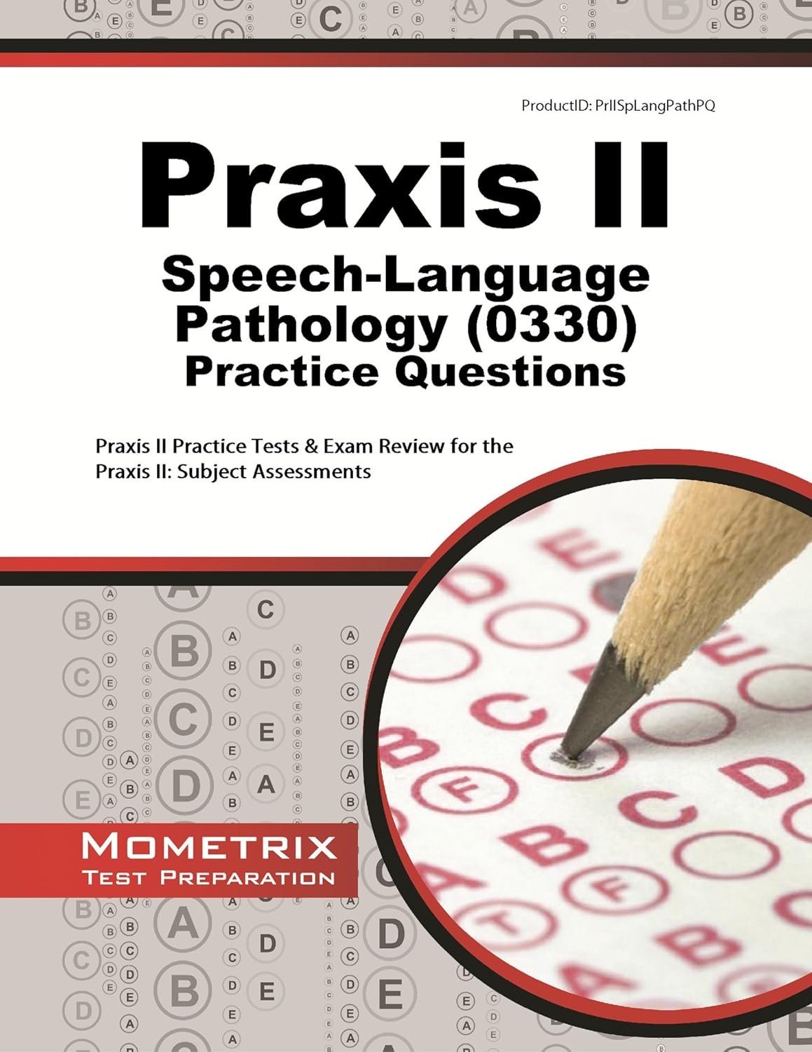 Praxis II Speech-language Pathology Practice Questions: Praxis II ...