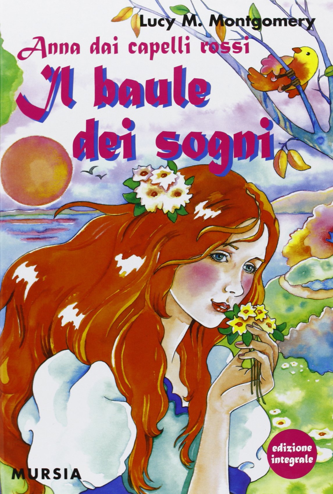 Anna dai capelli rossi - Il baule dei sogni: Edizione integrale (Corticelli - Nuova serie) (Italian Edition)