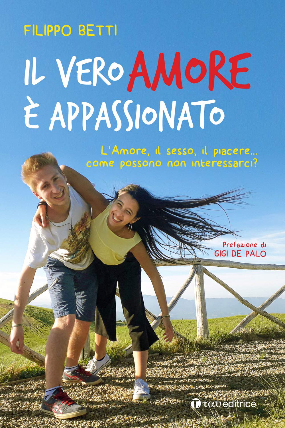Il Vero Amore è Appassionato. L'amore, Il Sesso, Il Piacere... Come Possono Non Interessarci? - 4