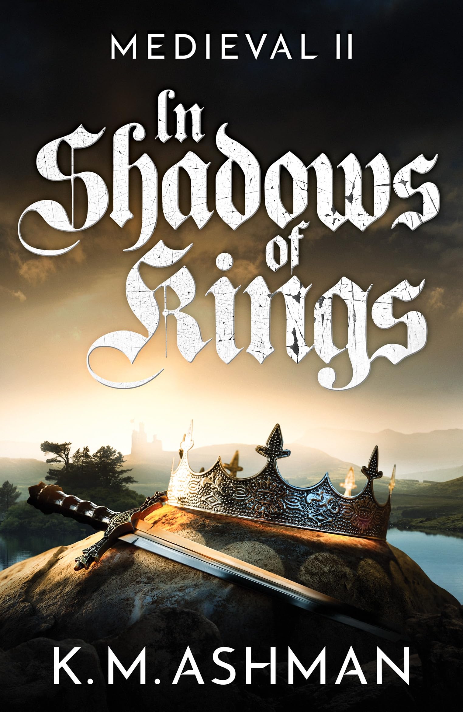 Medieval II - In Shadows of Kings: 2 (Medieval Sagas, 2)