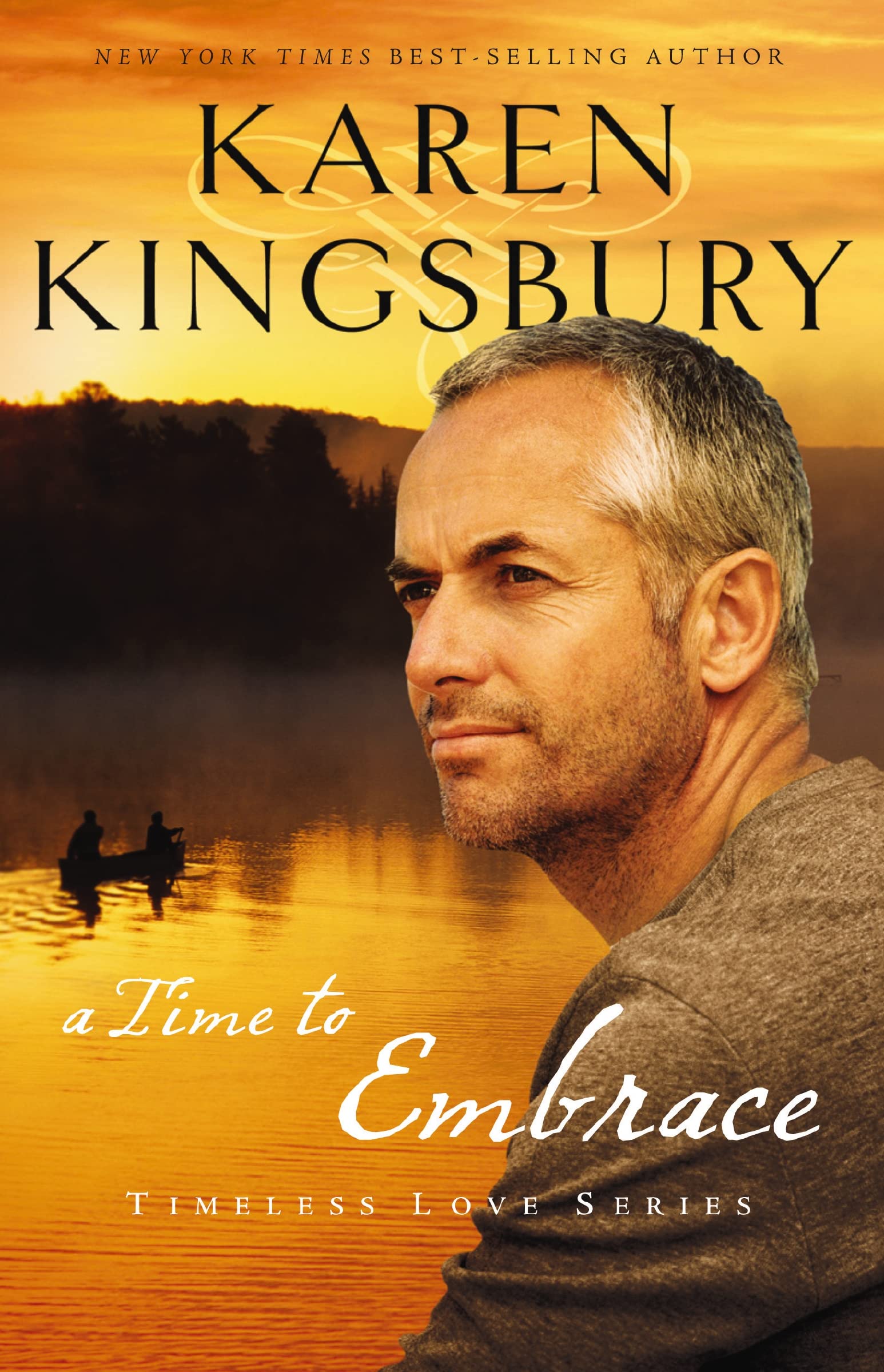 a time to embrace (Timeless Love) By Karen Kingsbury