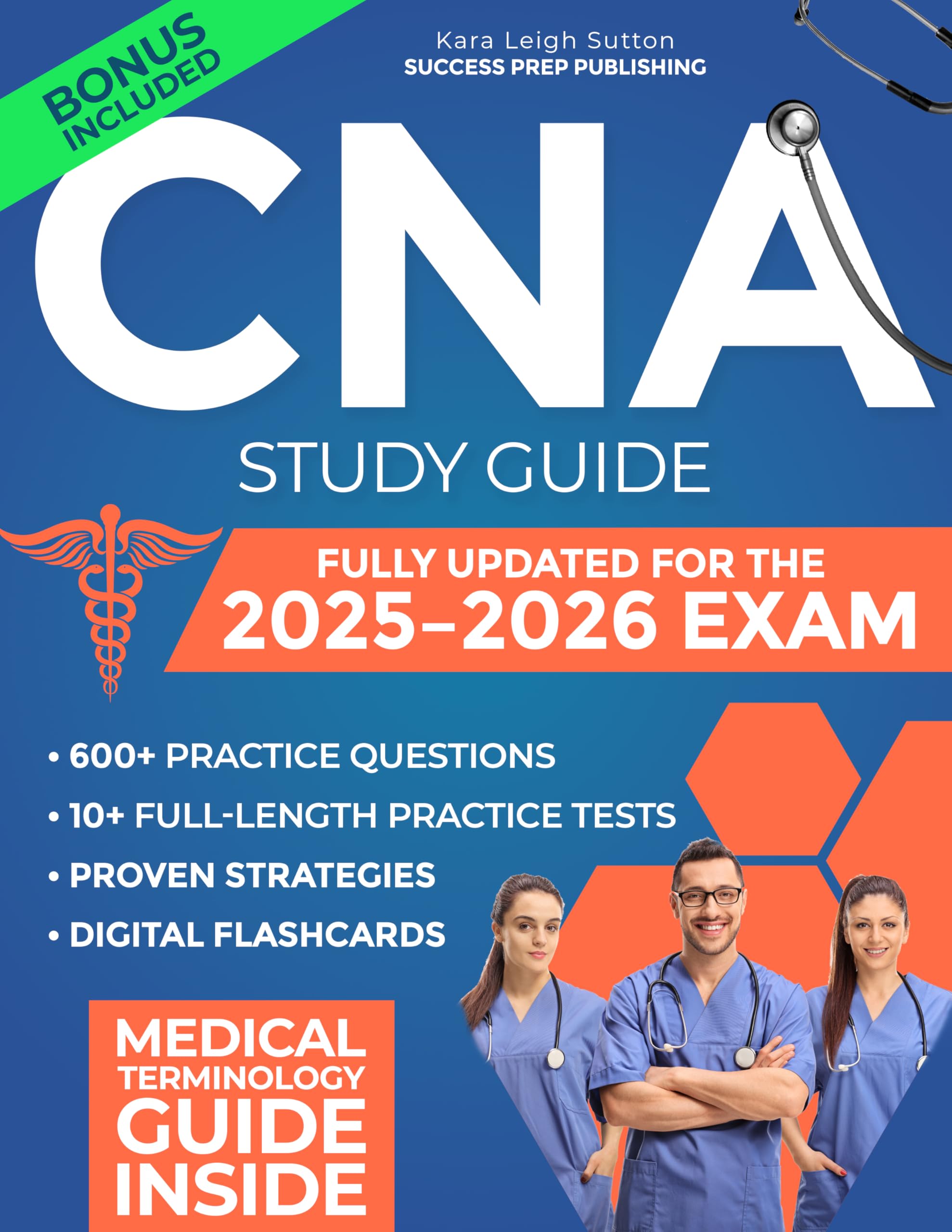 CNA EXAM STUDY GUIDE: Step-by-Step Plan to Conquer Test Anxiety, Build Confidence & Launch Your CNA Career | With Real Practice Questions, Insider Tips & Bonus Content