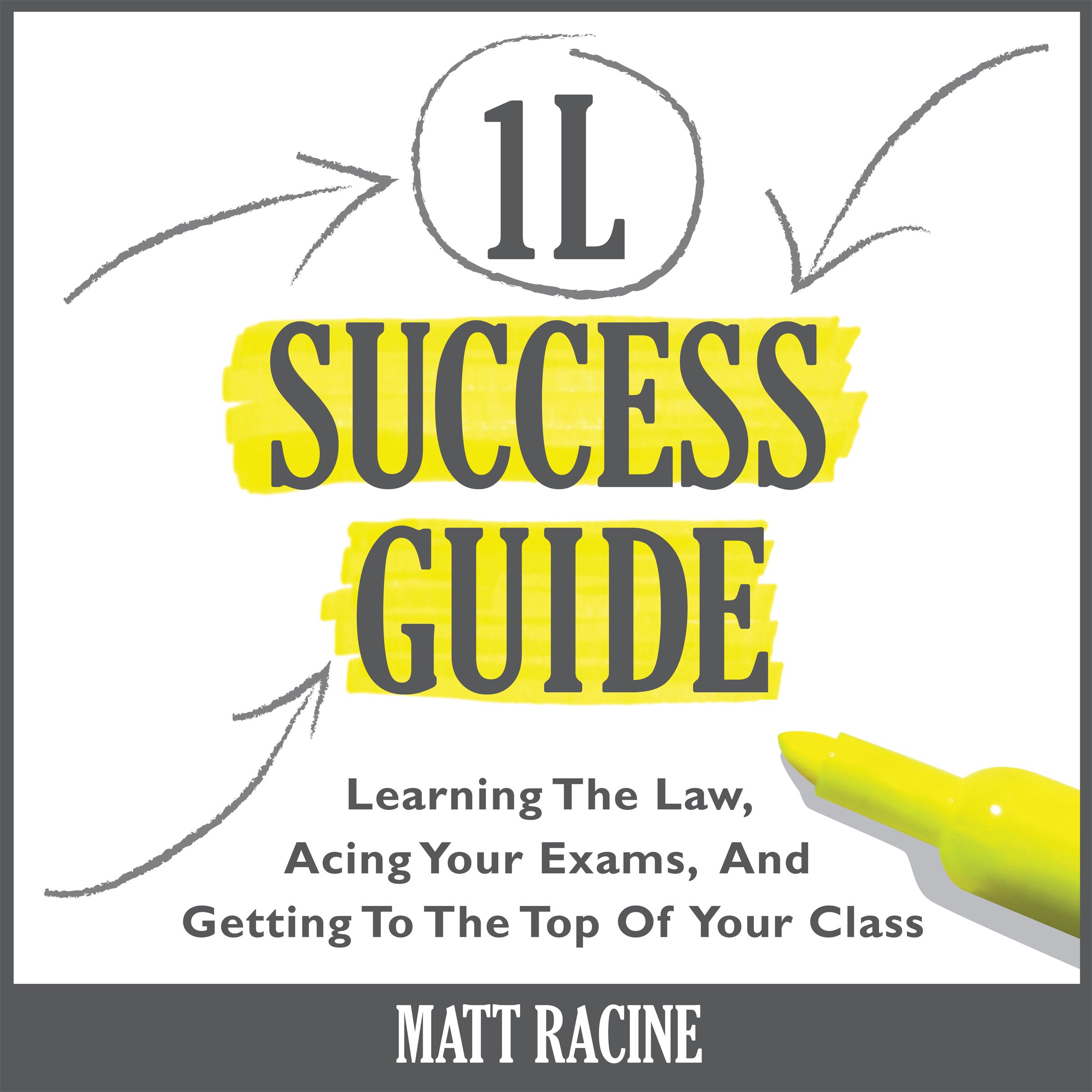 The 1L Success Guide