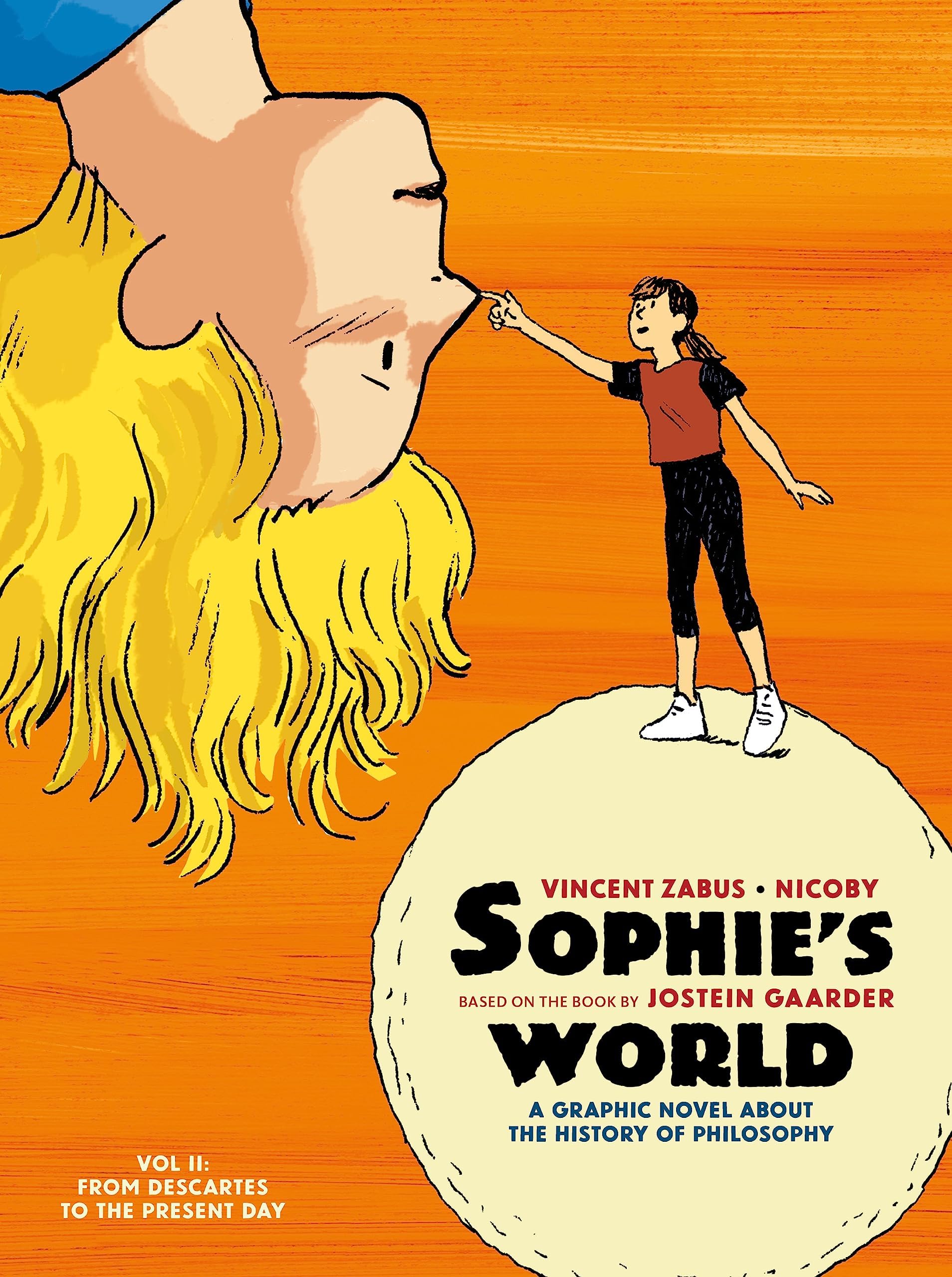 Sophie's World: A Graphic Novel About the History of Philosophy. Vol II: From Descartes to the Present Day