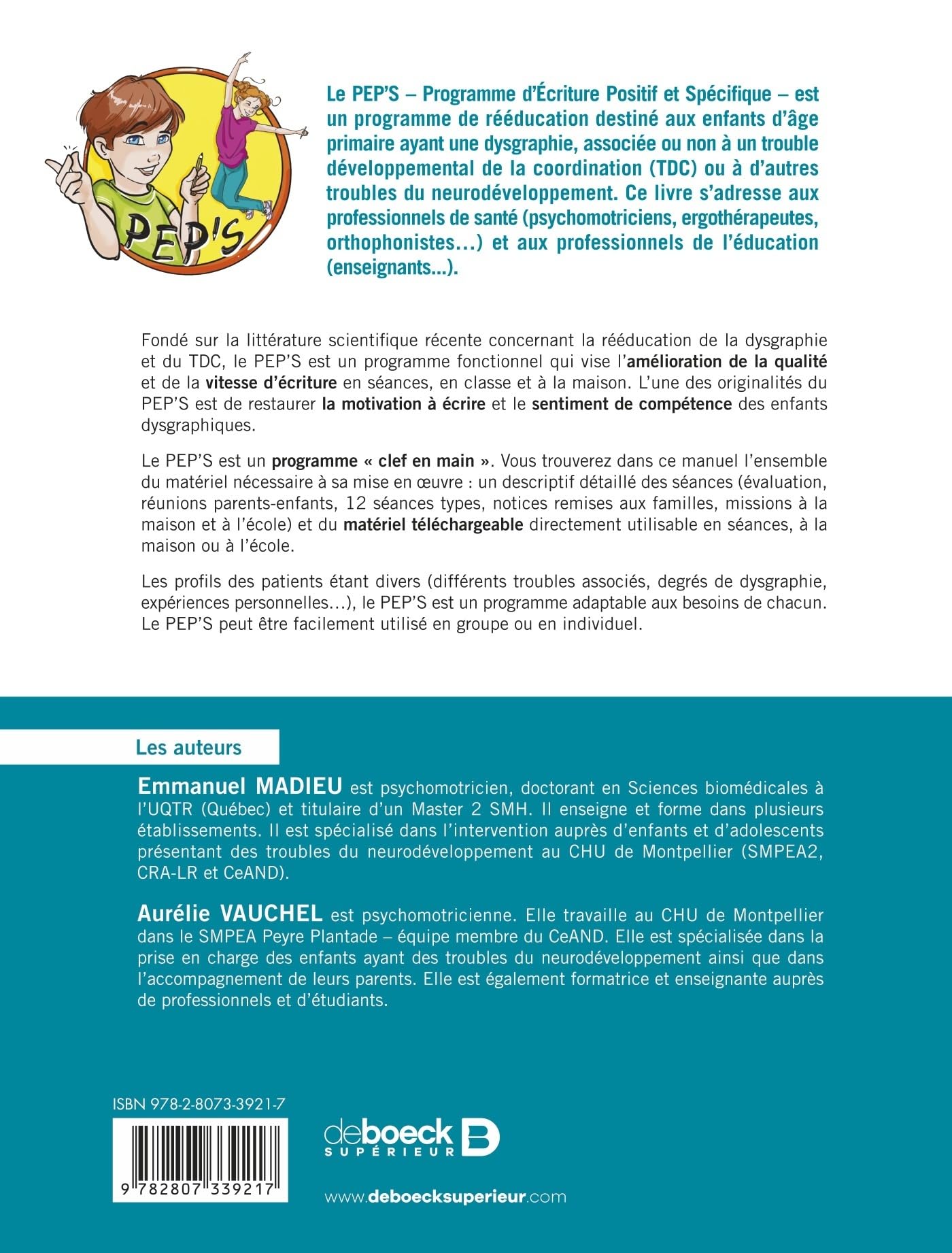 Programme d’Ecriture Positif et Spécifique (PEP'S): Rééducation des troubles de l’écriture - dysgraphie