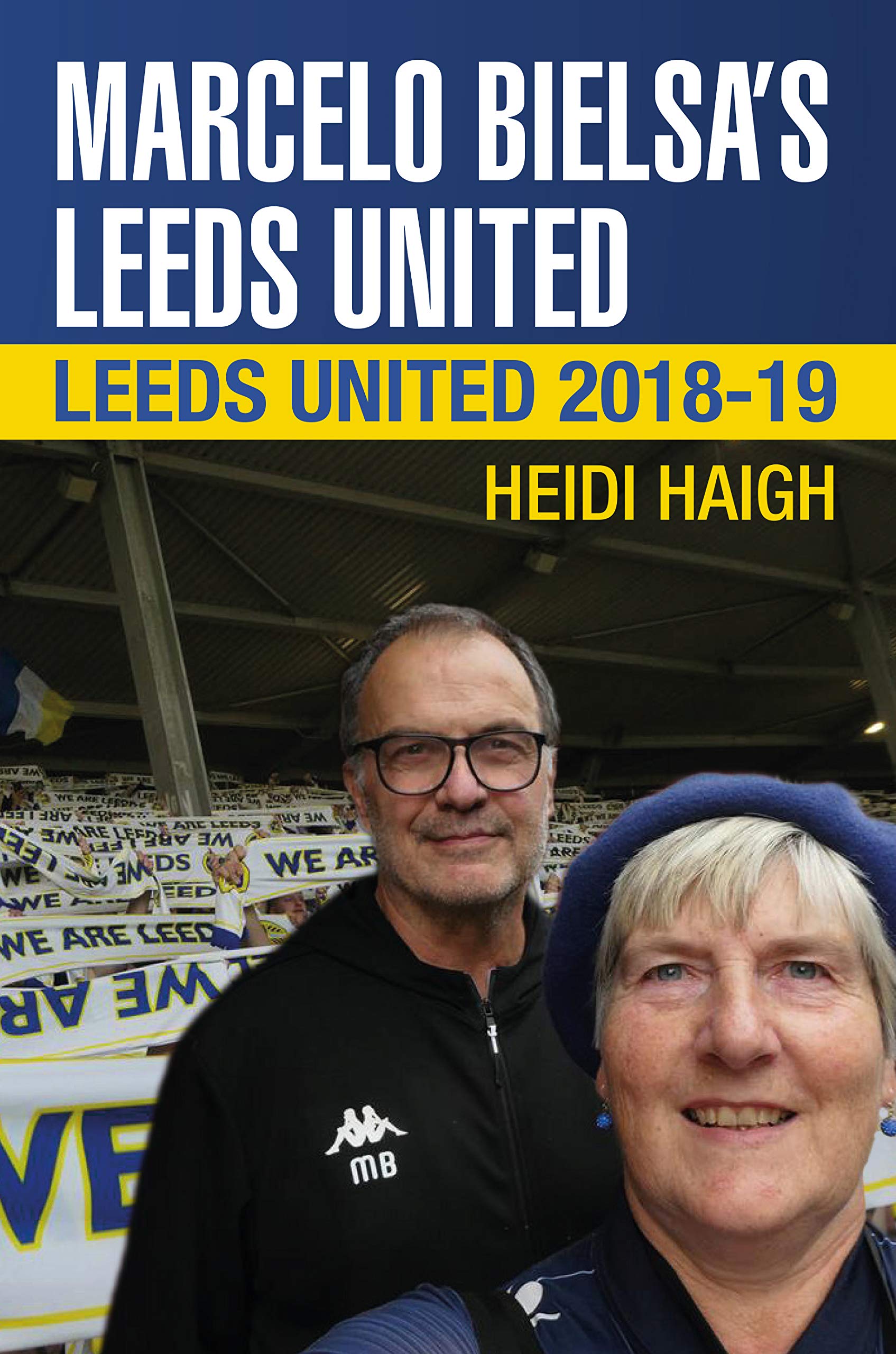 Marcelo Bielsa's Leeds United. Leeds United 2018-19