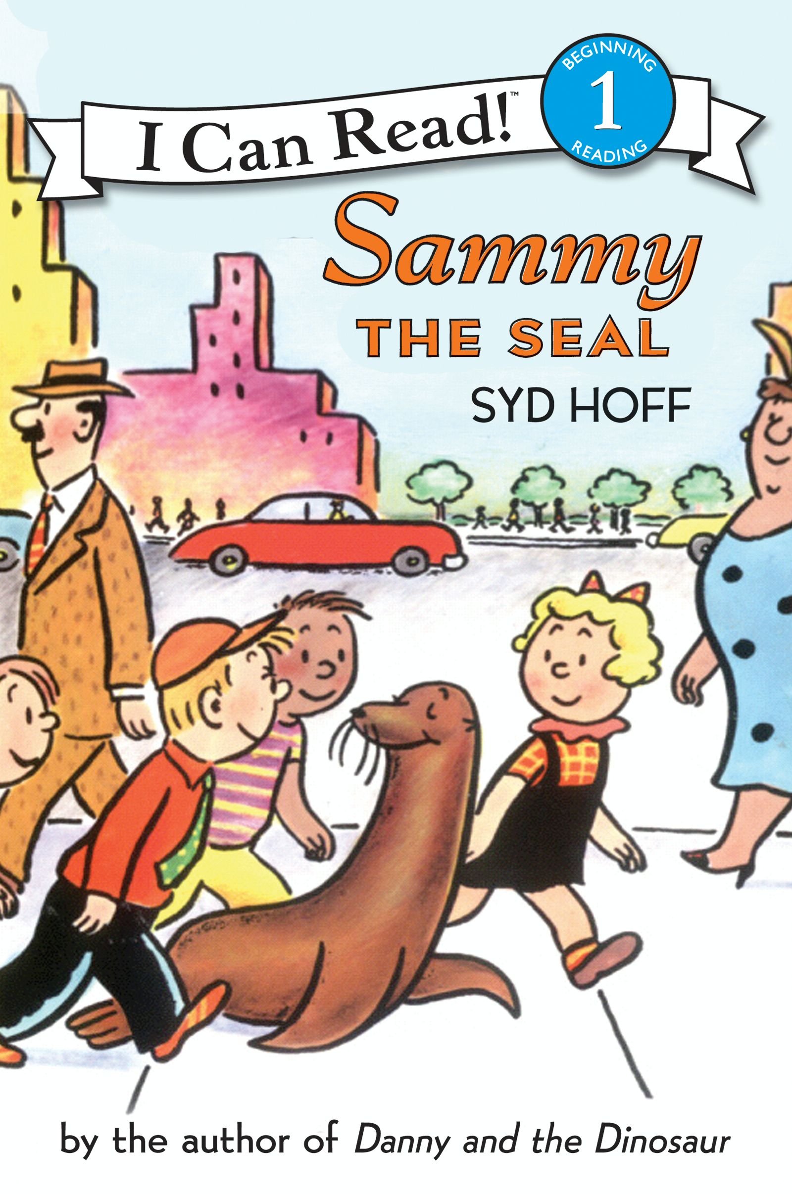 Sammy the Seal: A Funny Classic Story About a Seal's School Adventure for Kids (Ages 4-8) (I Can Read Level 1)