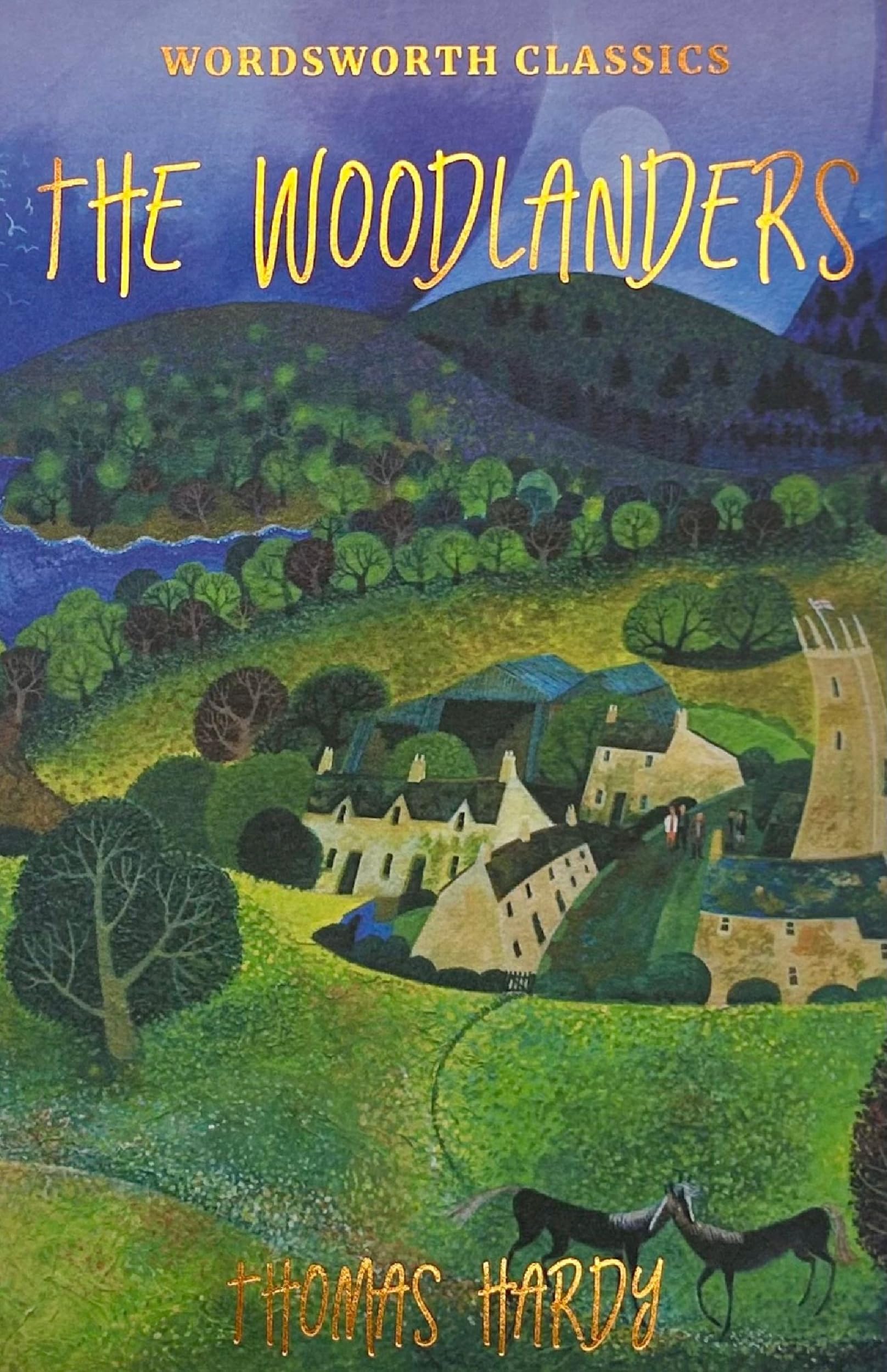 The Woodlanders (Wordsworth Classics) - Hardy, Thomas