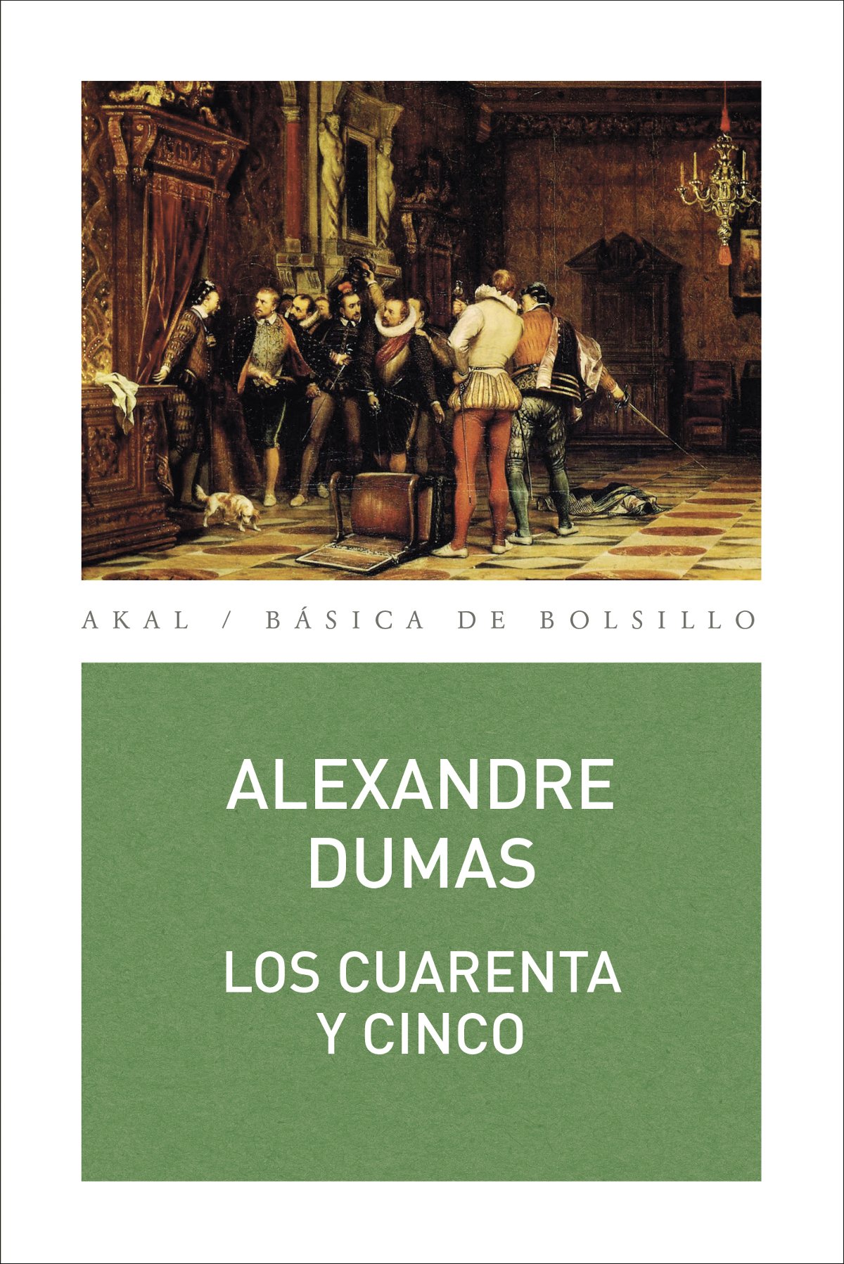 Los cuarenta y cinco: 321 (Básica de Bolsillo Serie Clásicos de la literatura francesa)