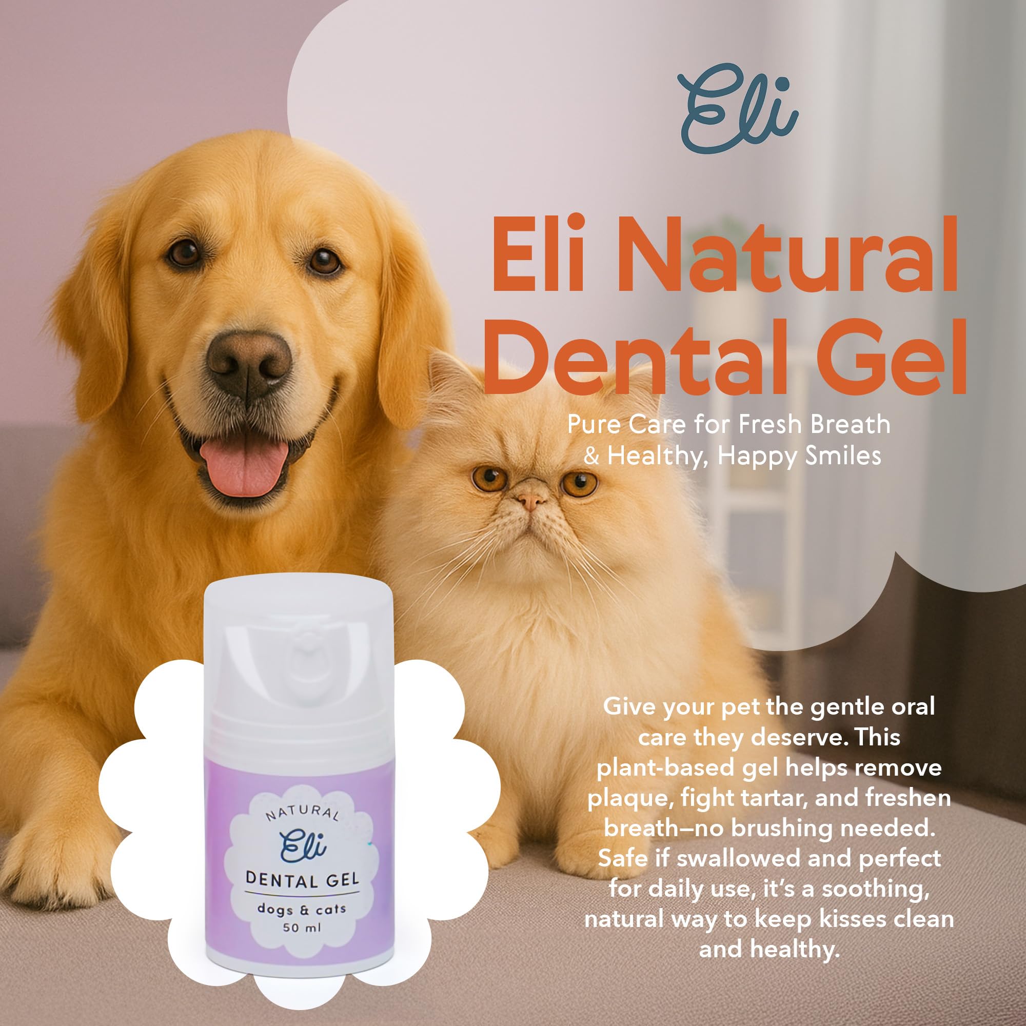 Eli Natural Dental Gel for Dogs & Cats – Plant-Based, Gentle Formula That Supports Healthy Teeth & Gums, Helps Reduce Plaque & Tartar buildup, freshens Breath Naturally, Vegan-Friendly Care – 1.69 oz