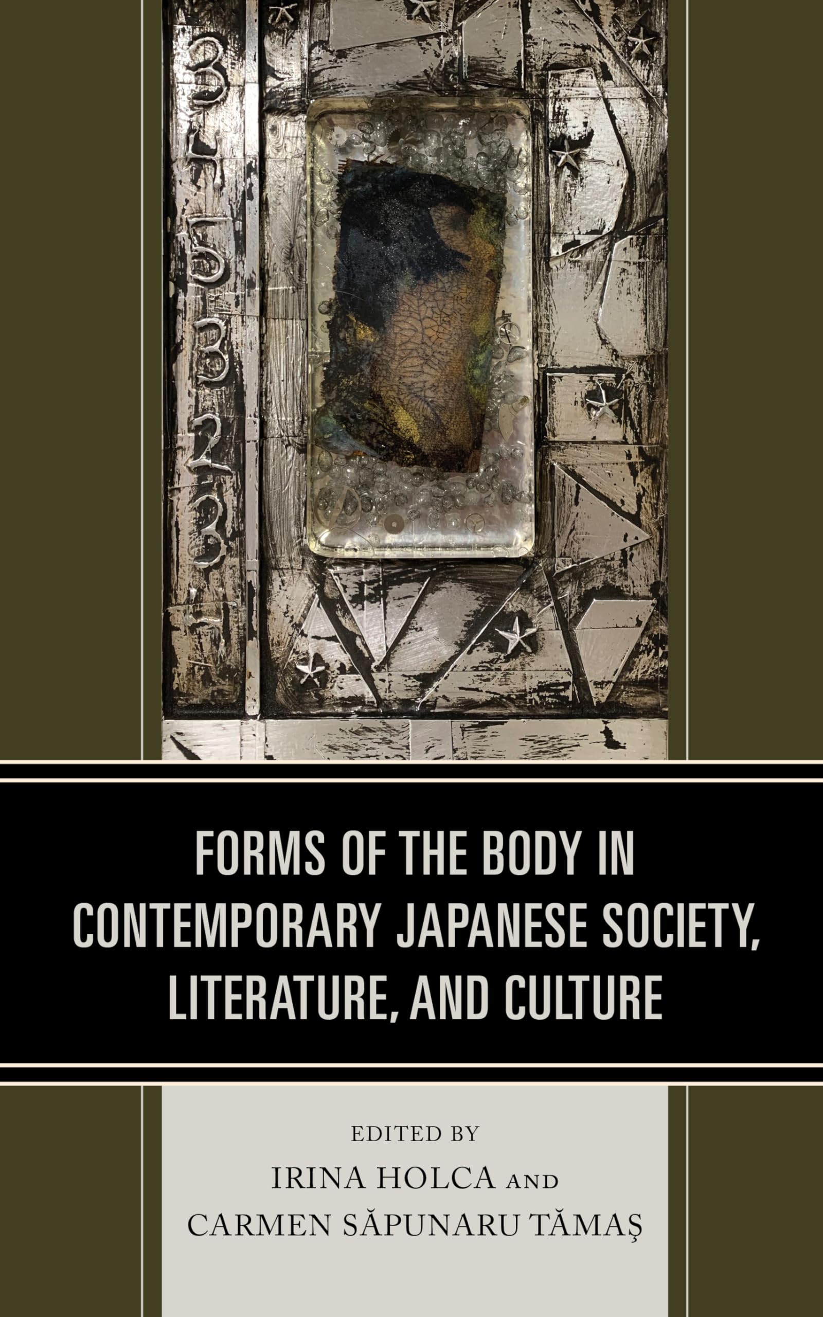 Forms of the Body in Contemporary Japanese Society, Literature, and Culture