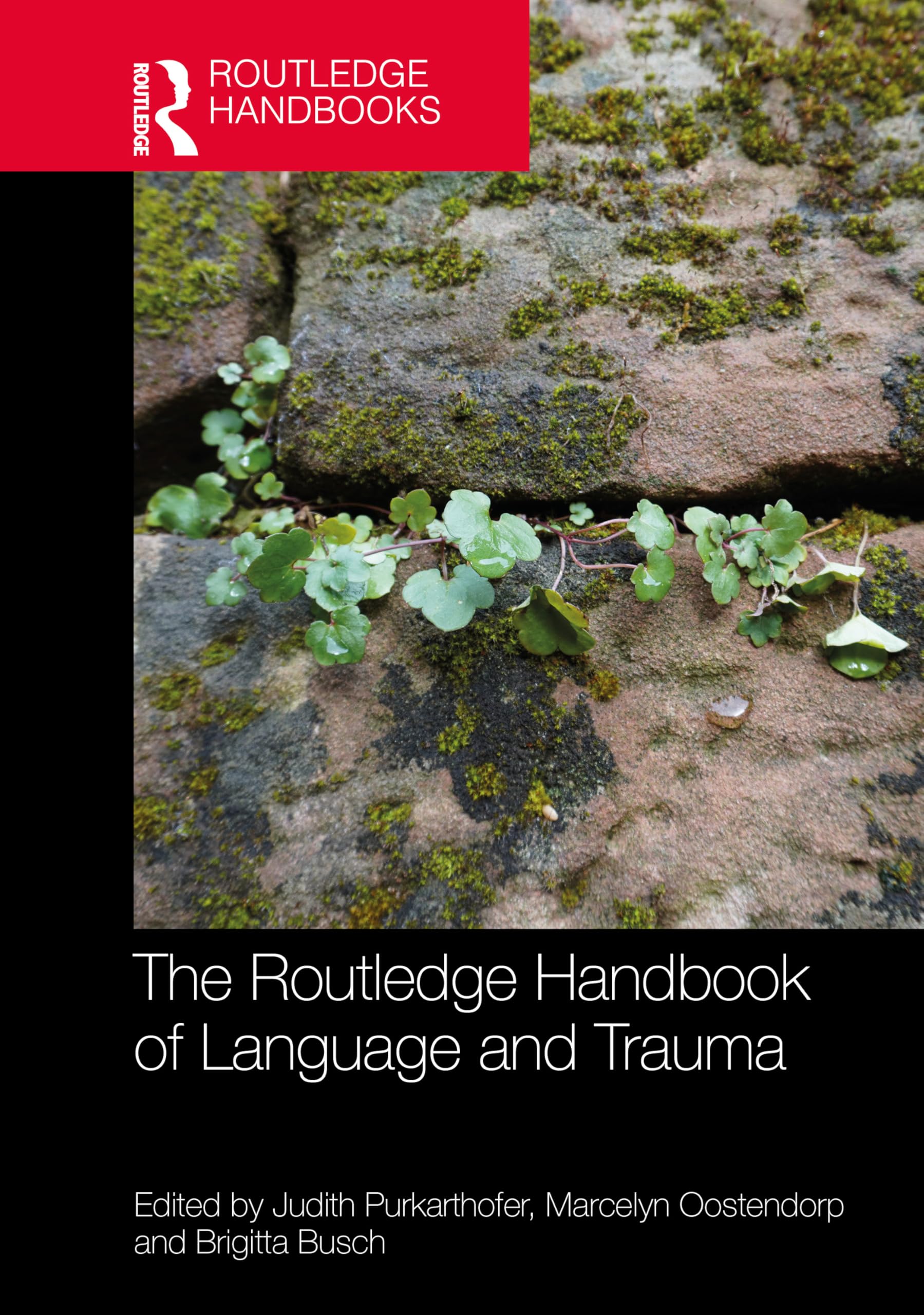 The Routledge Handbook of Language and Trauma (Routledge Handbooks in Applied Linguistics)