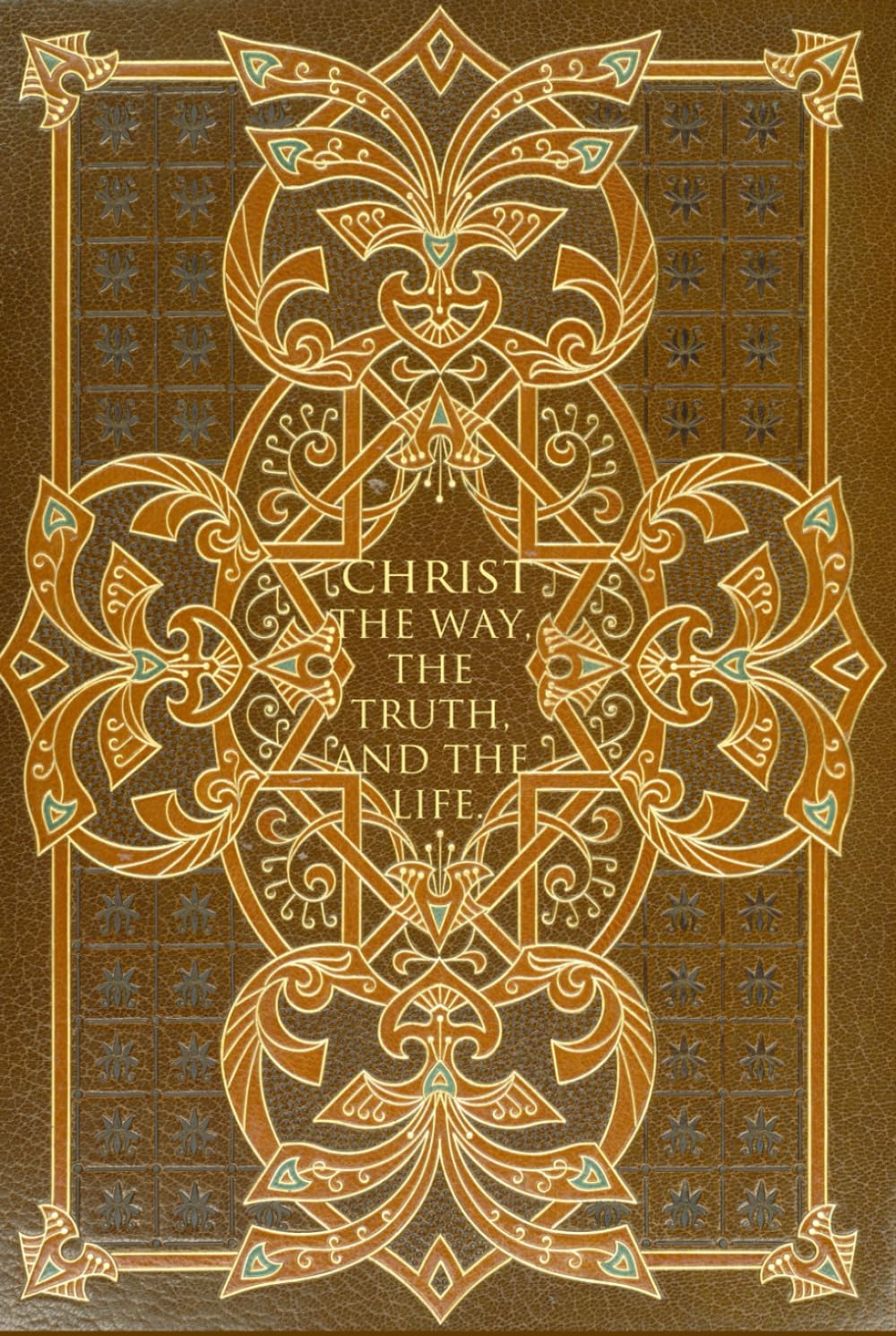 Christ the Way, the Truth, and the Life