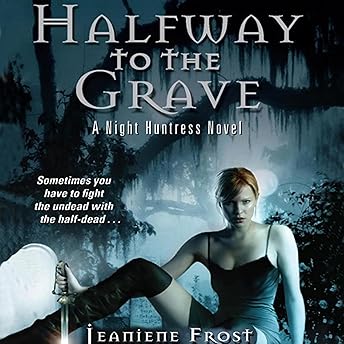 Halfway to the Grave Audiobook by Jeaniene Frost