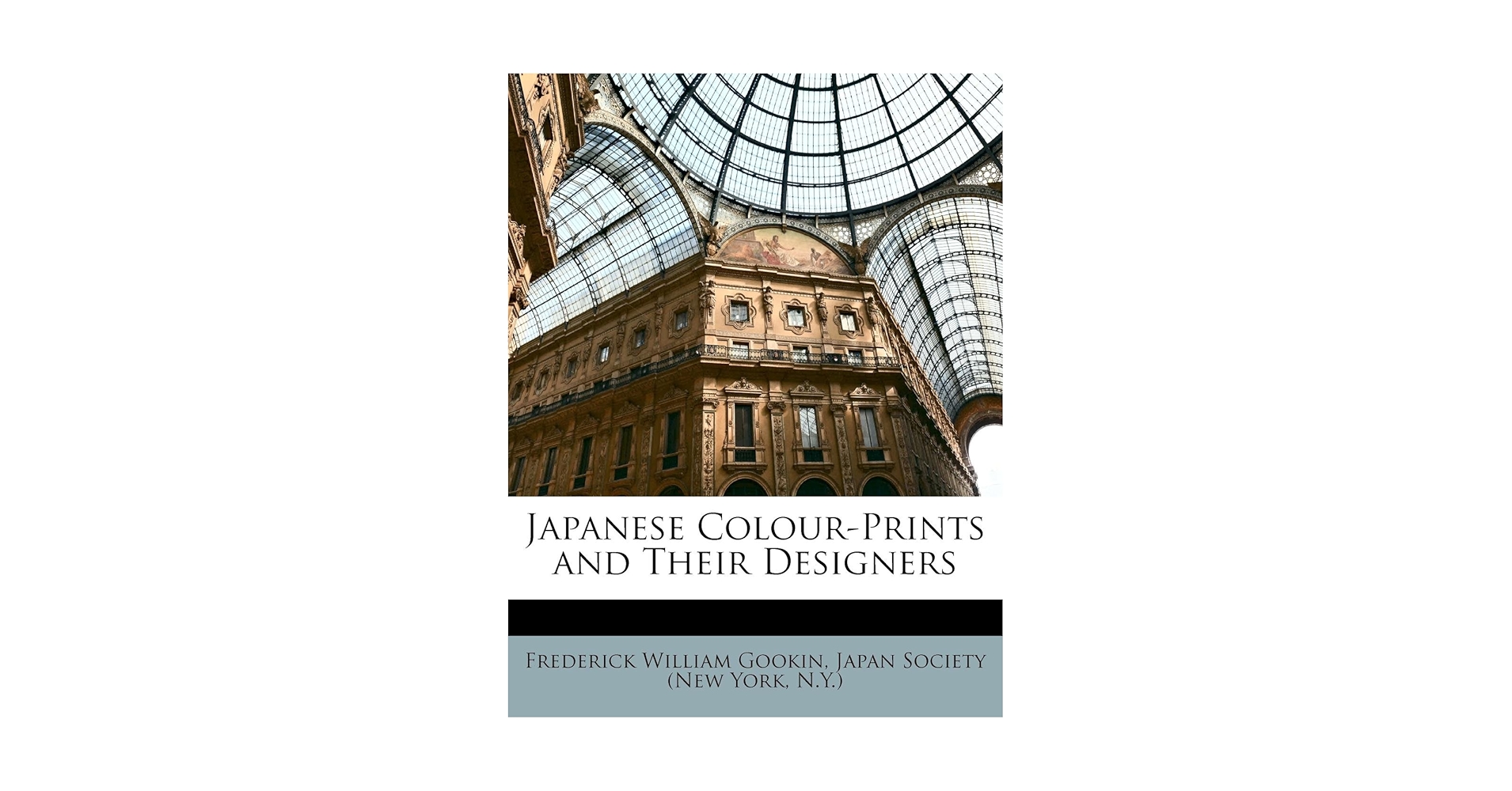 Japanese Colour-Prints and Their Designers: Gookin