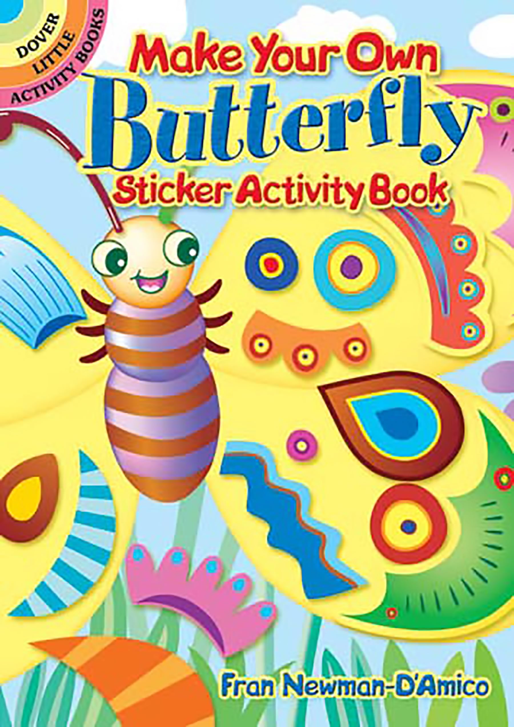 Make Your Own Butterfly Sticker Activity Book by Fran Newman-D'Amico