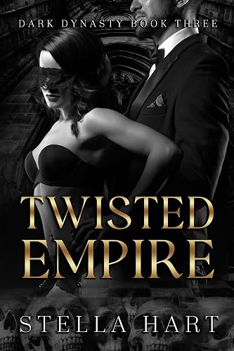 Twisted Empire: A Dark Captive Romance (Dark Dynasty Book 3)