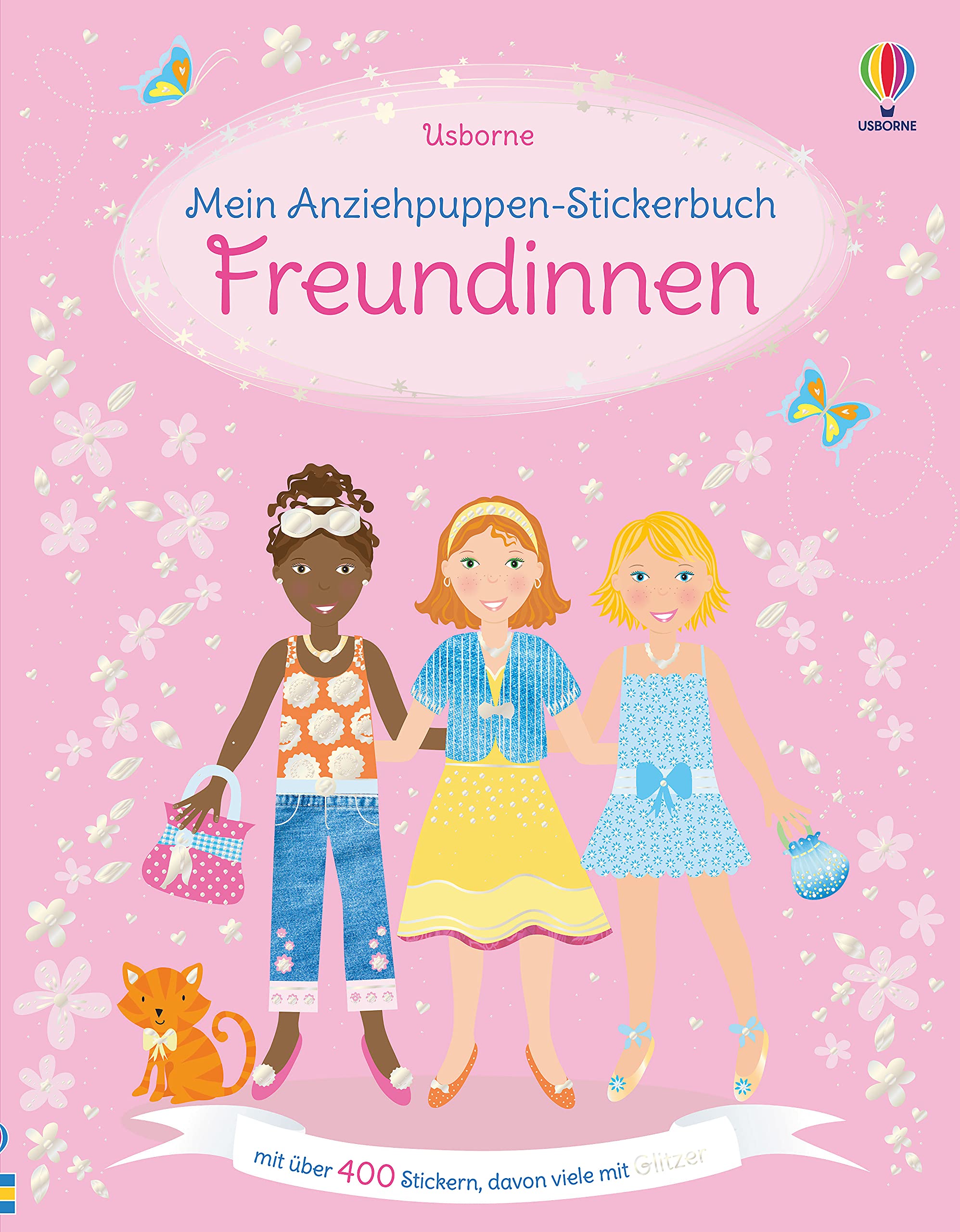 Mein Anziehpuppen-Stickerbuch: Freundinnen: über 400 Sticker, davon viele mit Glitzer
